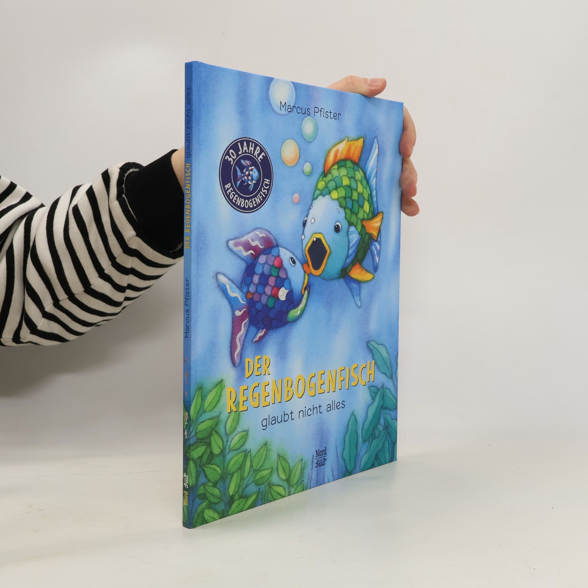 Marcus Pfister Der Regenbogenfisch glaubt nicht alles