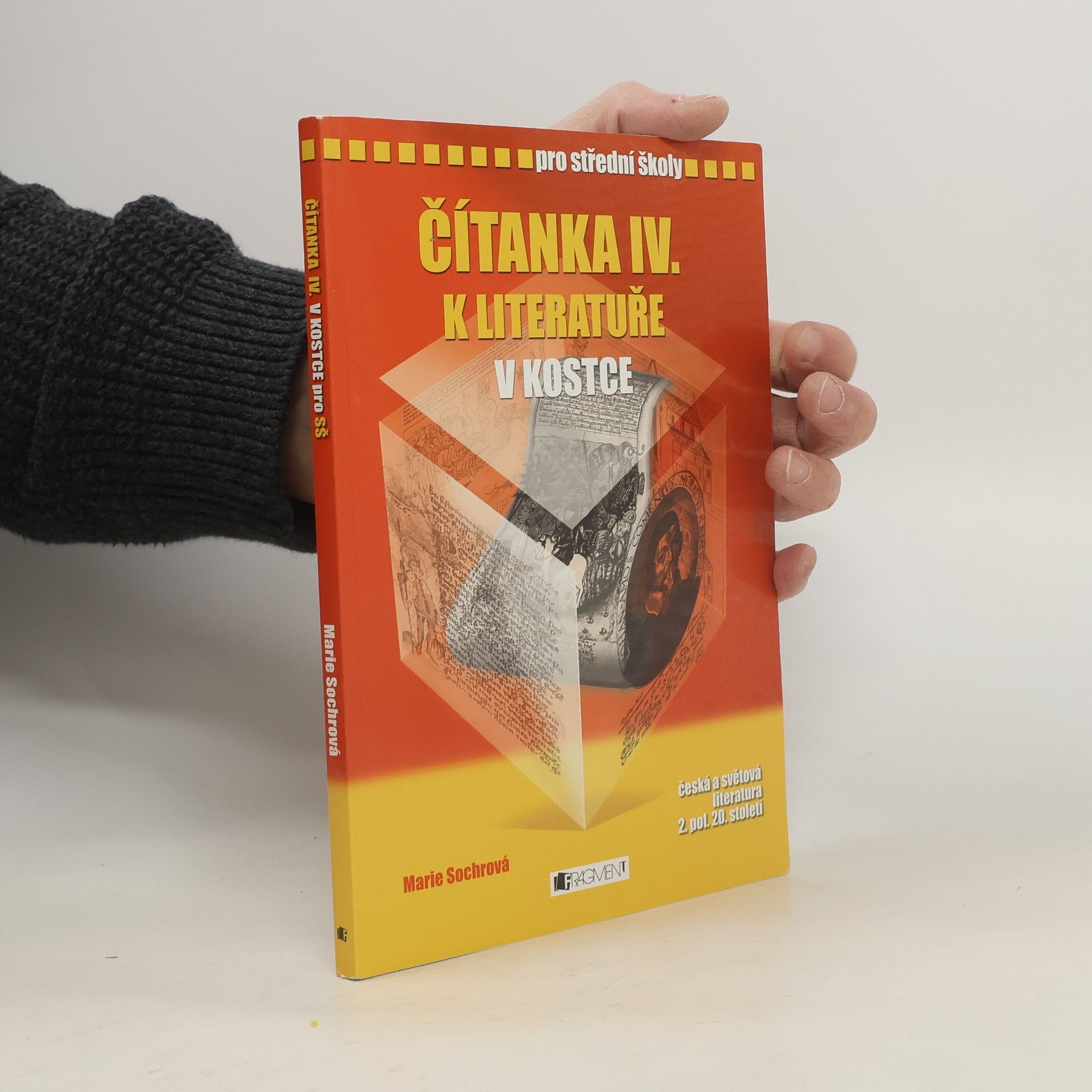 Marie Sochrová Čítanka IV. k Literatuře v kostce pro SŠ