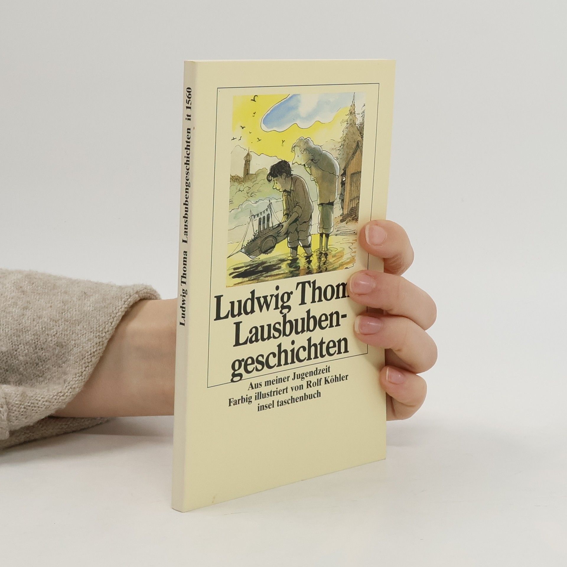 Ludwig Thoma Insel Taschenbuch: Lausbubengeschichten aus meiner Jugendzeit