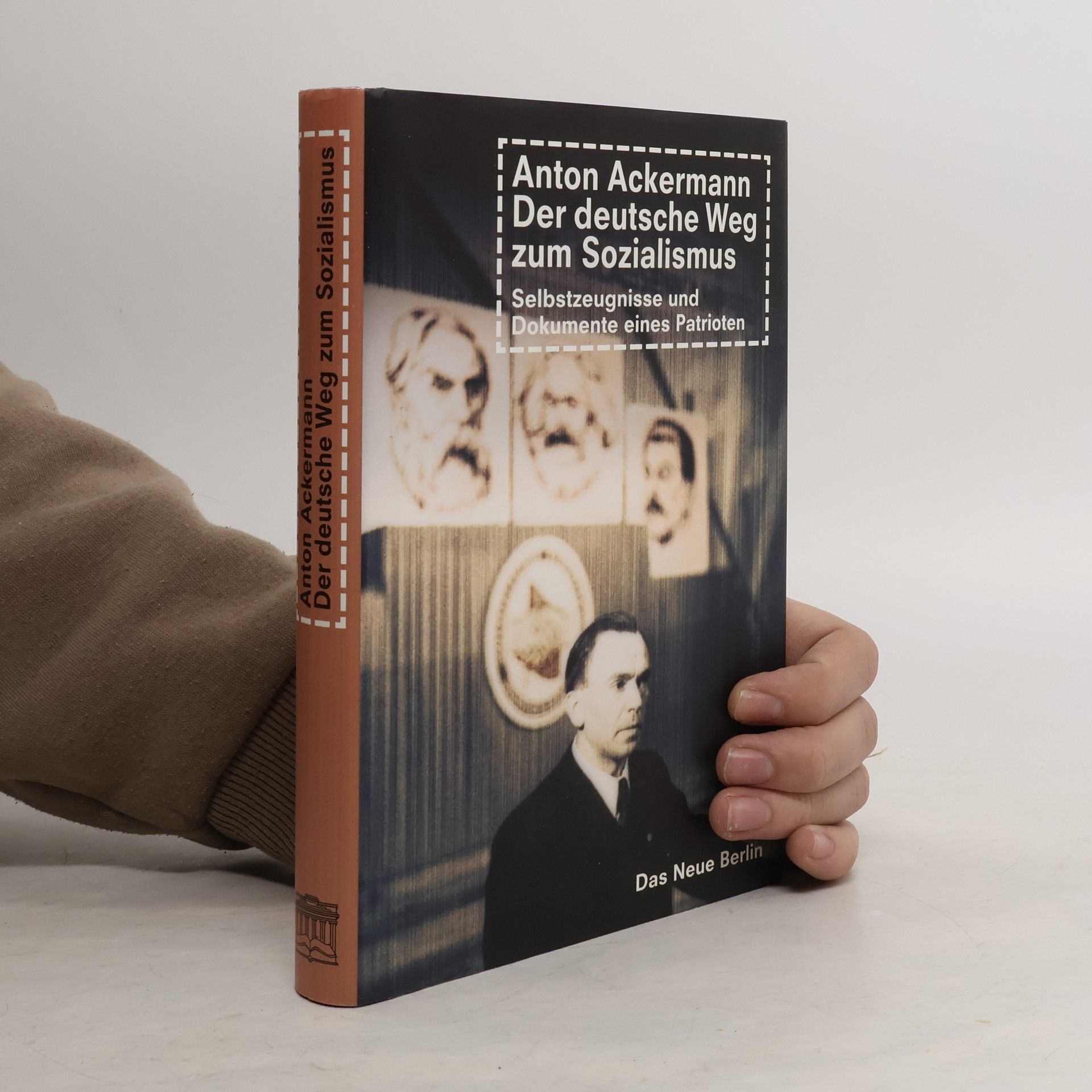 Anton Ackermann Der deutsche Weg zum Sozialismus