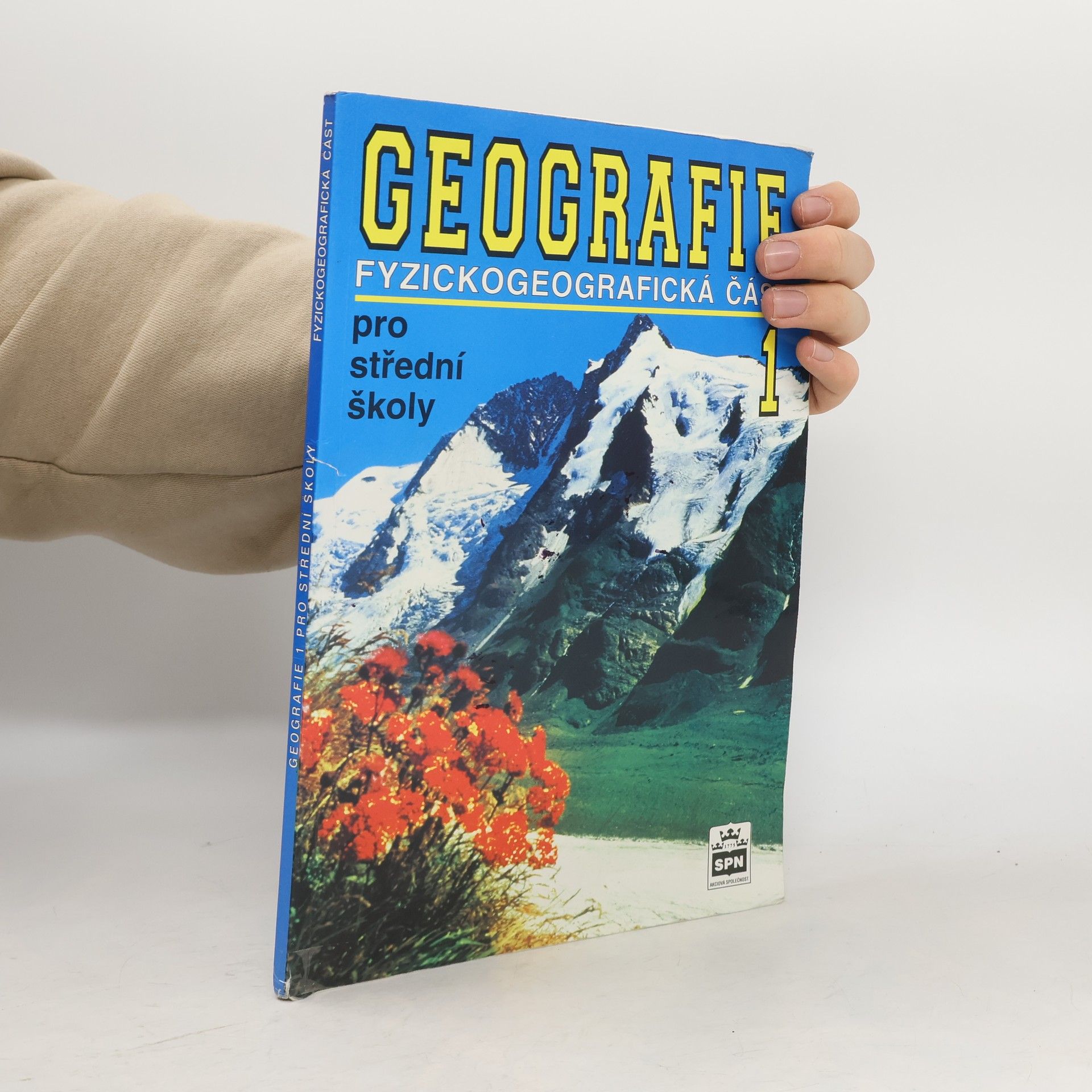 Jaromír Demek Geografie pro střední školy. 1 : fyzickogeografická část