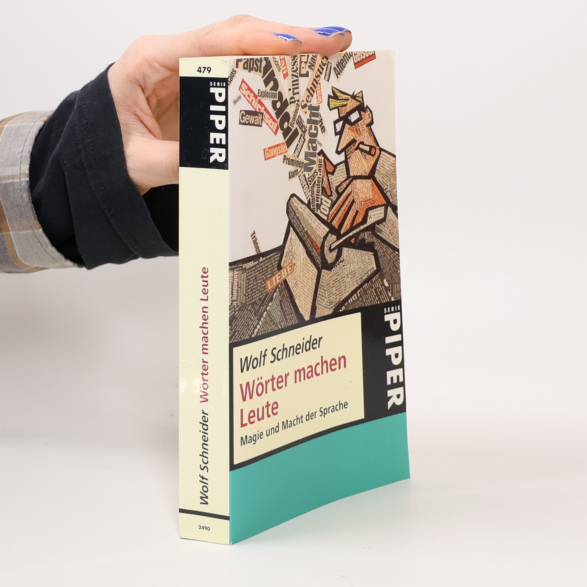 Wolf Schneider Wörter machen Leute: Magie und Macht der Sprache