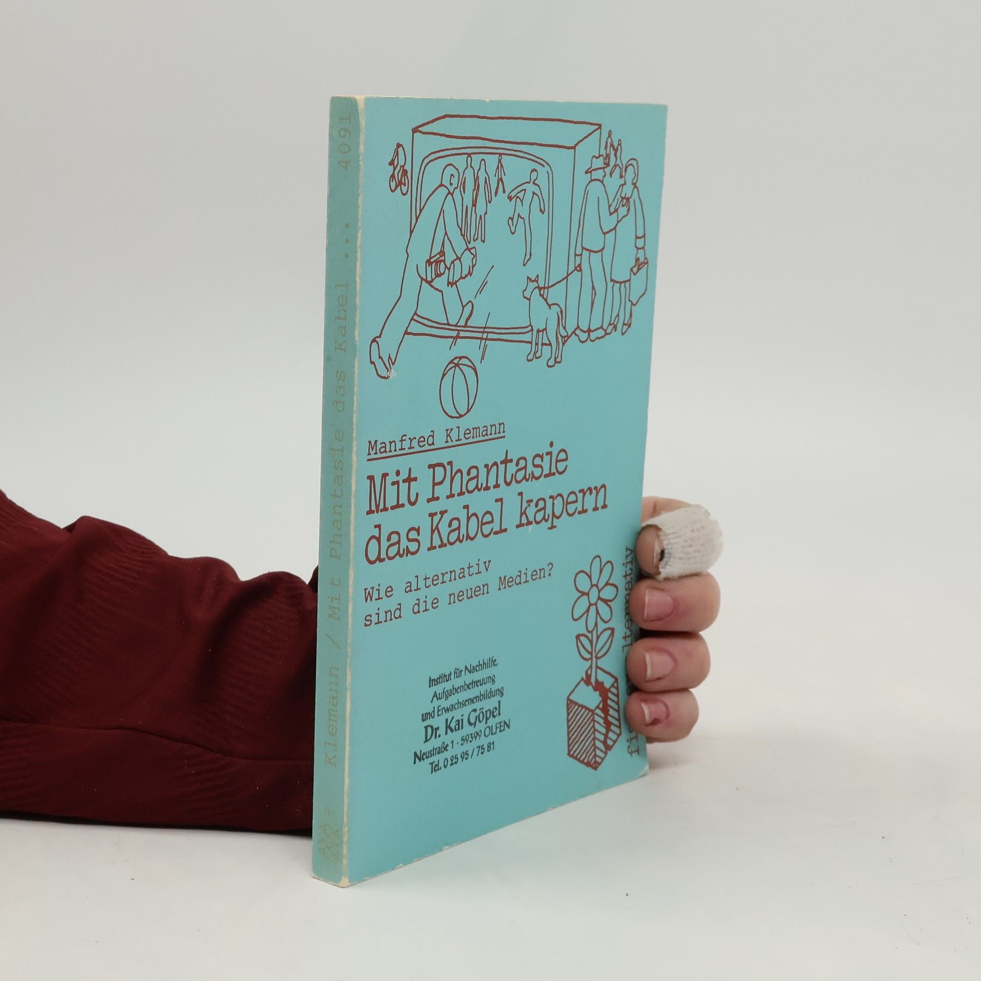 Manfred Klemann Mit Phantasie das Kabel kapern