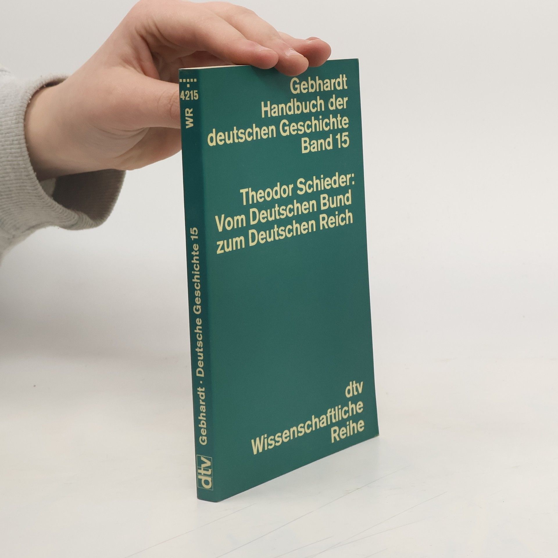 Theodor Schieder Vom Deutschen Bund zum Deutschen Reich