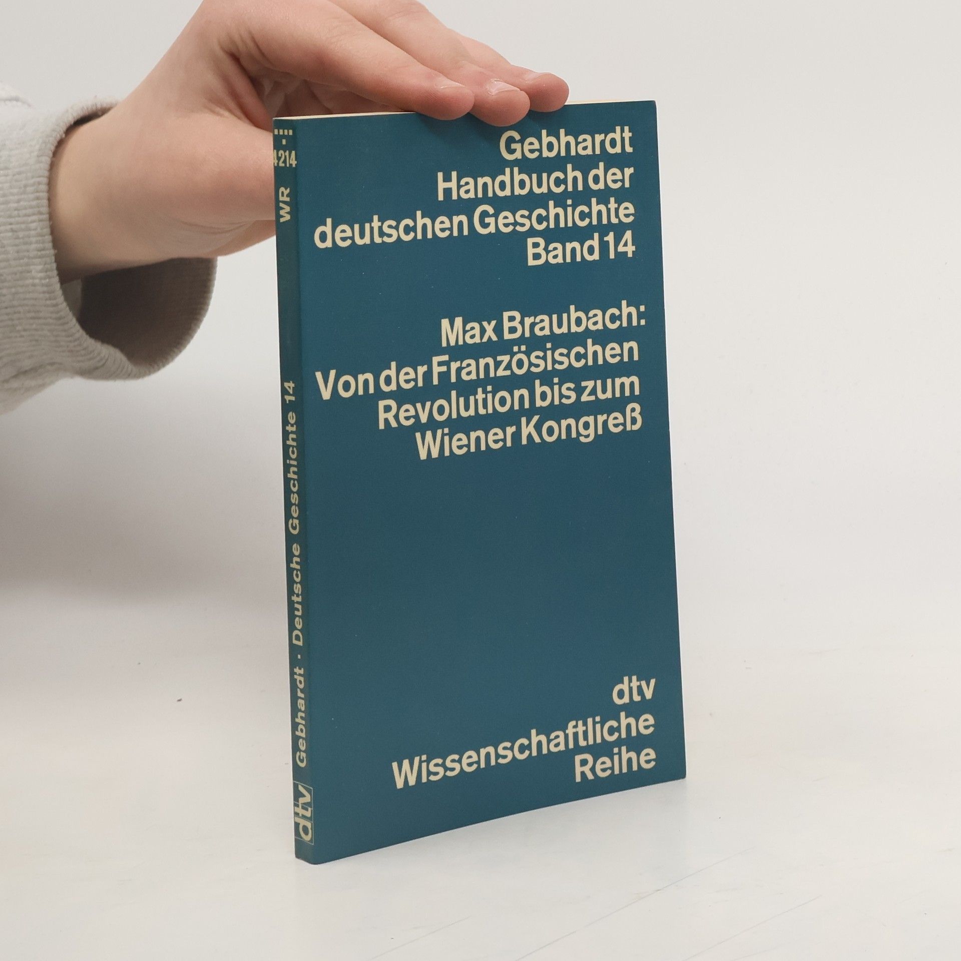 Max Braubach Von der Französischen Revolution bis zum Wiener Kongress
