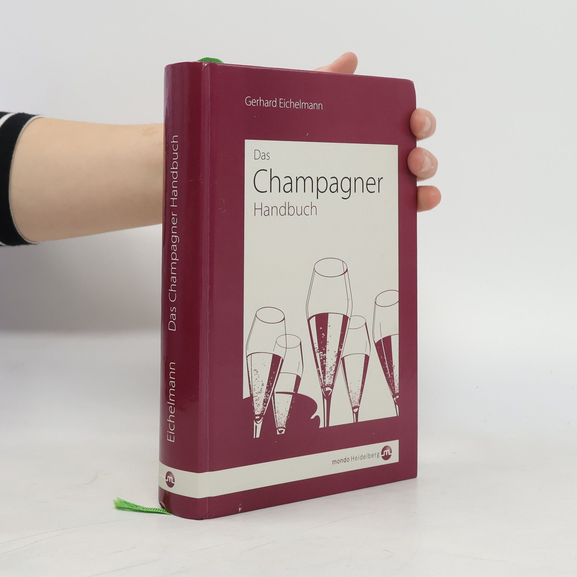 Gerhard Eichelmann Das Champagner-Handbuch