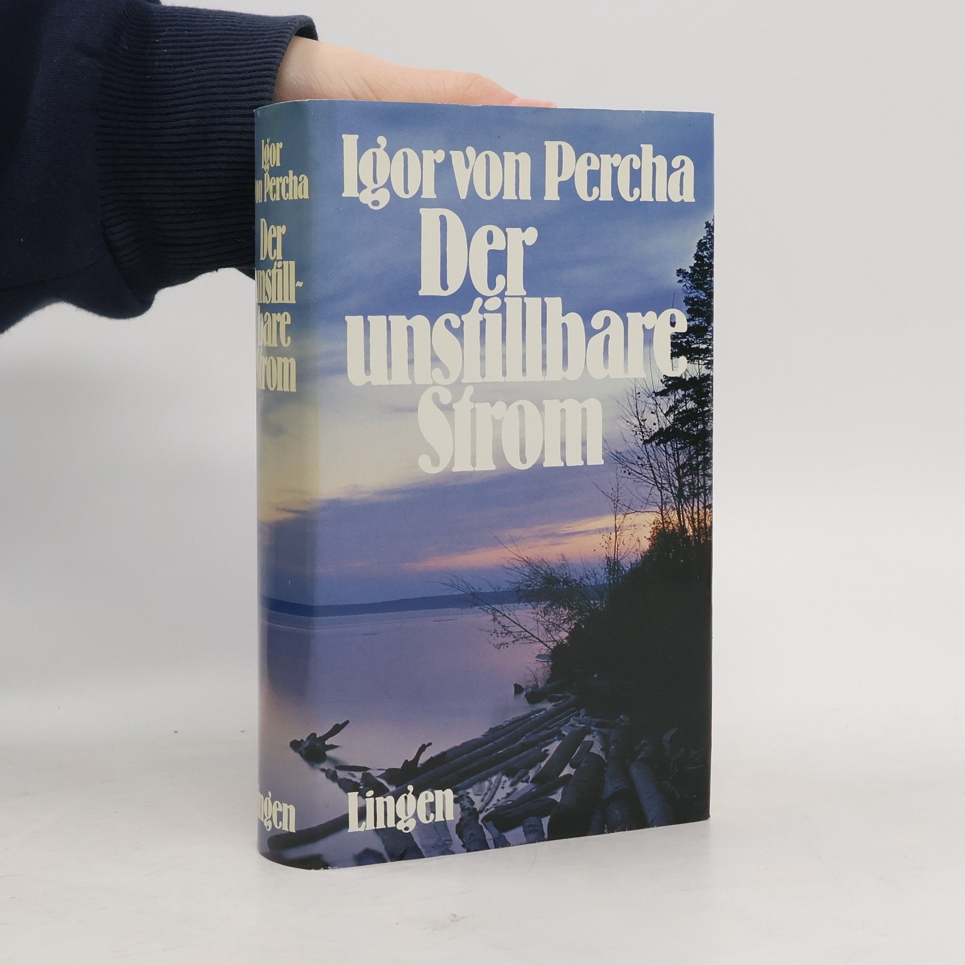 Igor von Percha Der unstillbare strom