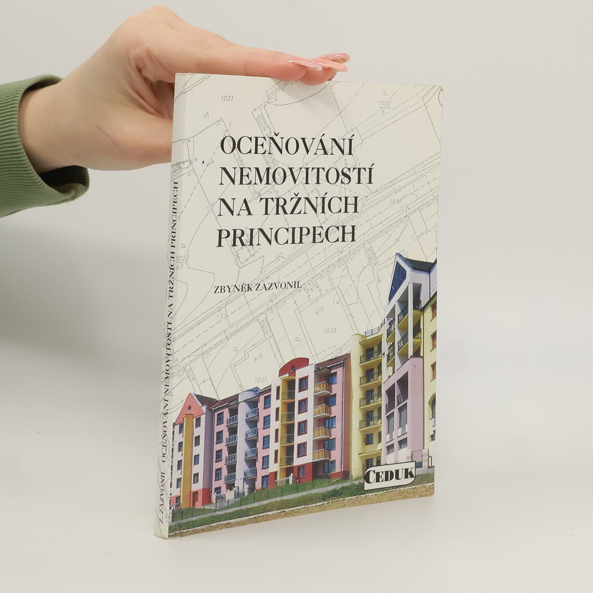 Zbyněk Zazvonil Oceňování nemovitostí na tržních principech