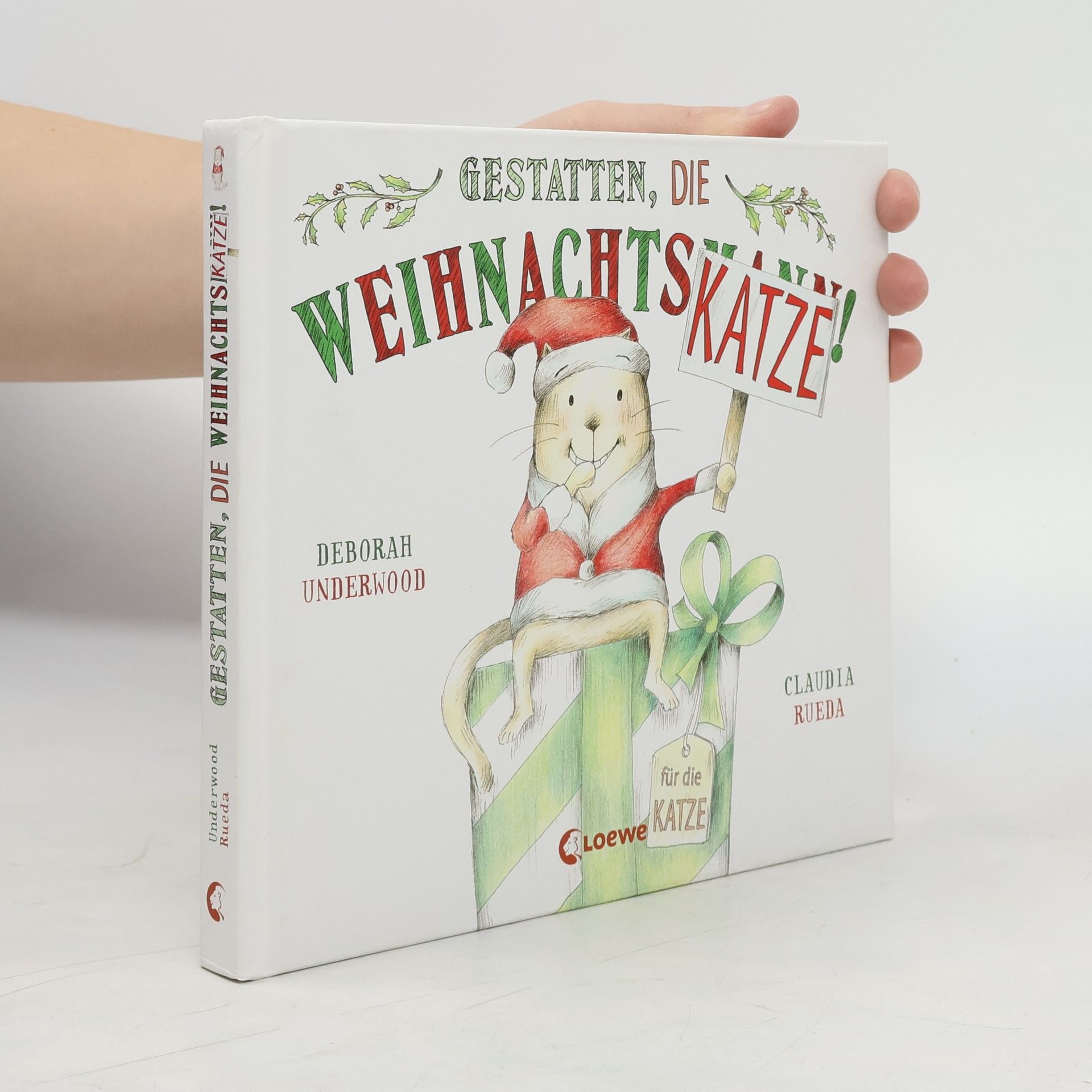 Deborah Underwood Gestatten, die Weihnachtskatze!