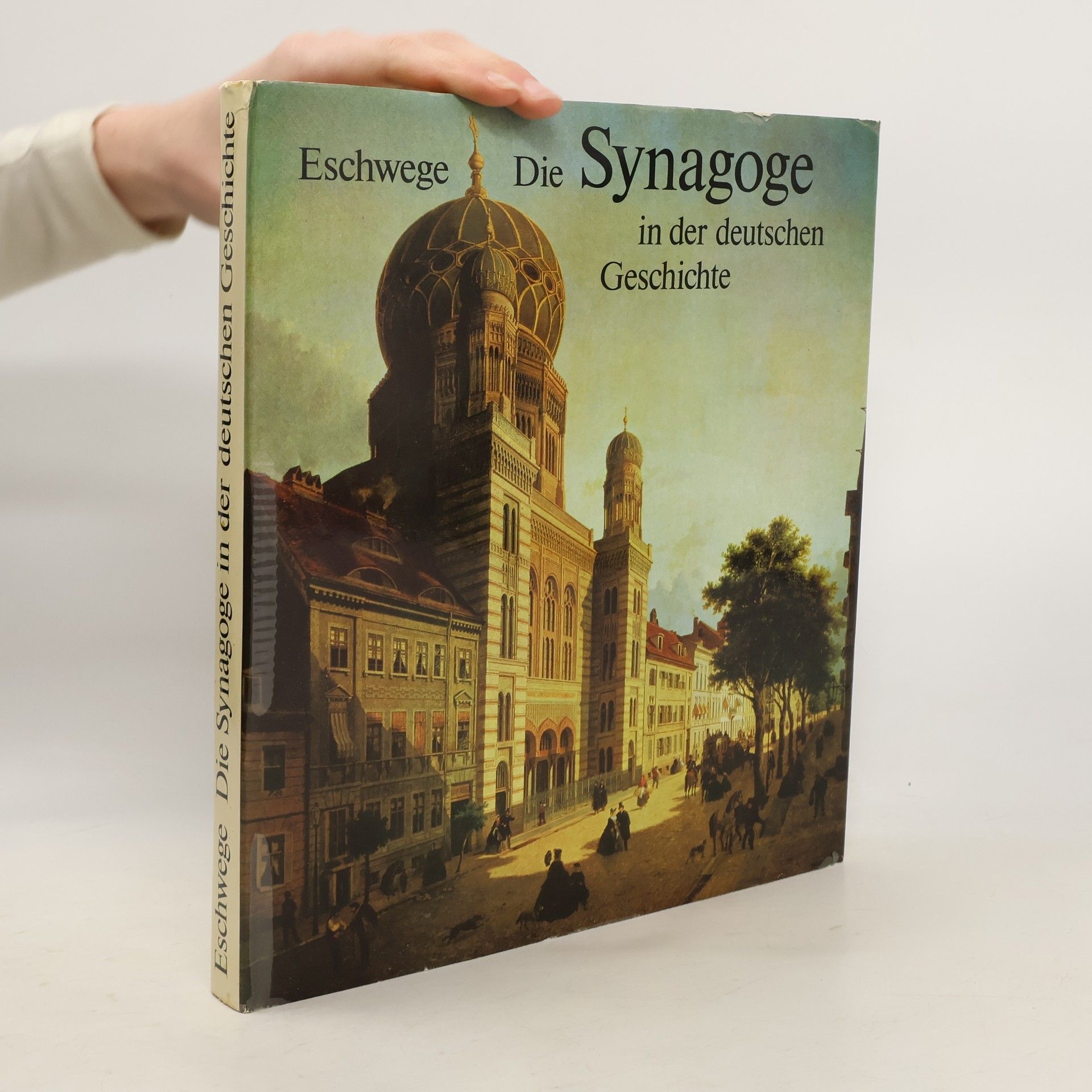 Helmut Eschwege Die Synagoge in der deutschen Geschichte : eine Dokumentation