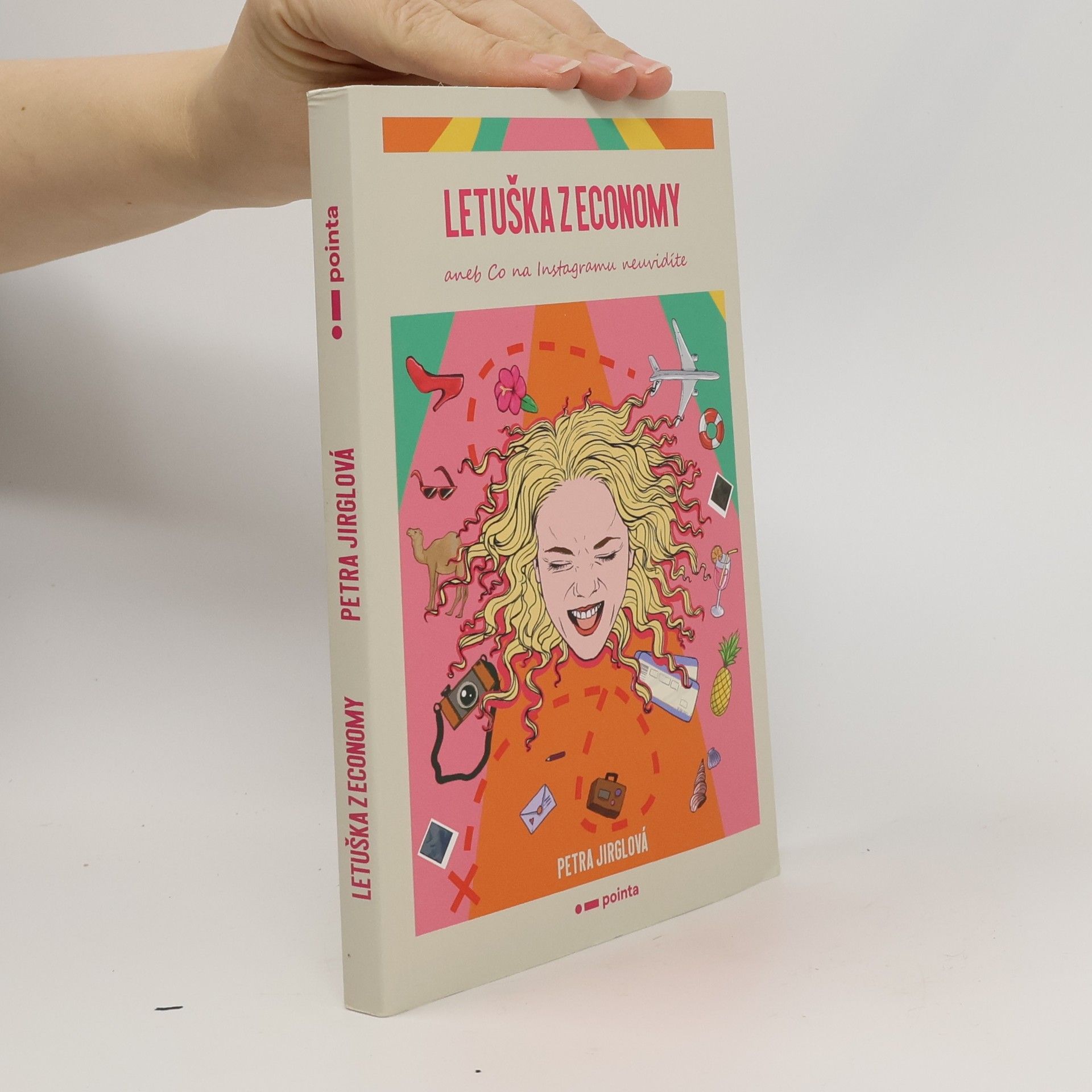 Petra Jirglová Letuška z economy, aneb, Co na Instagramu neuvidíte