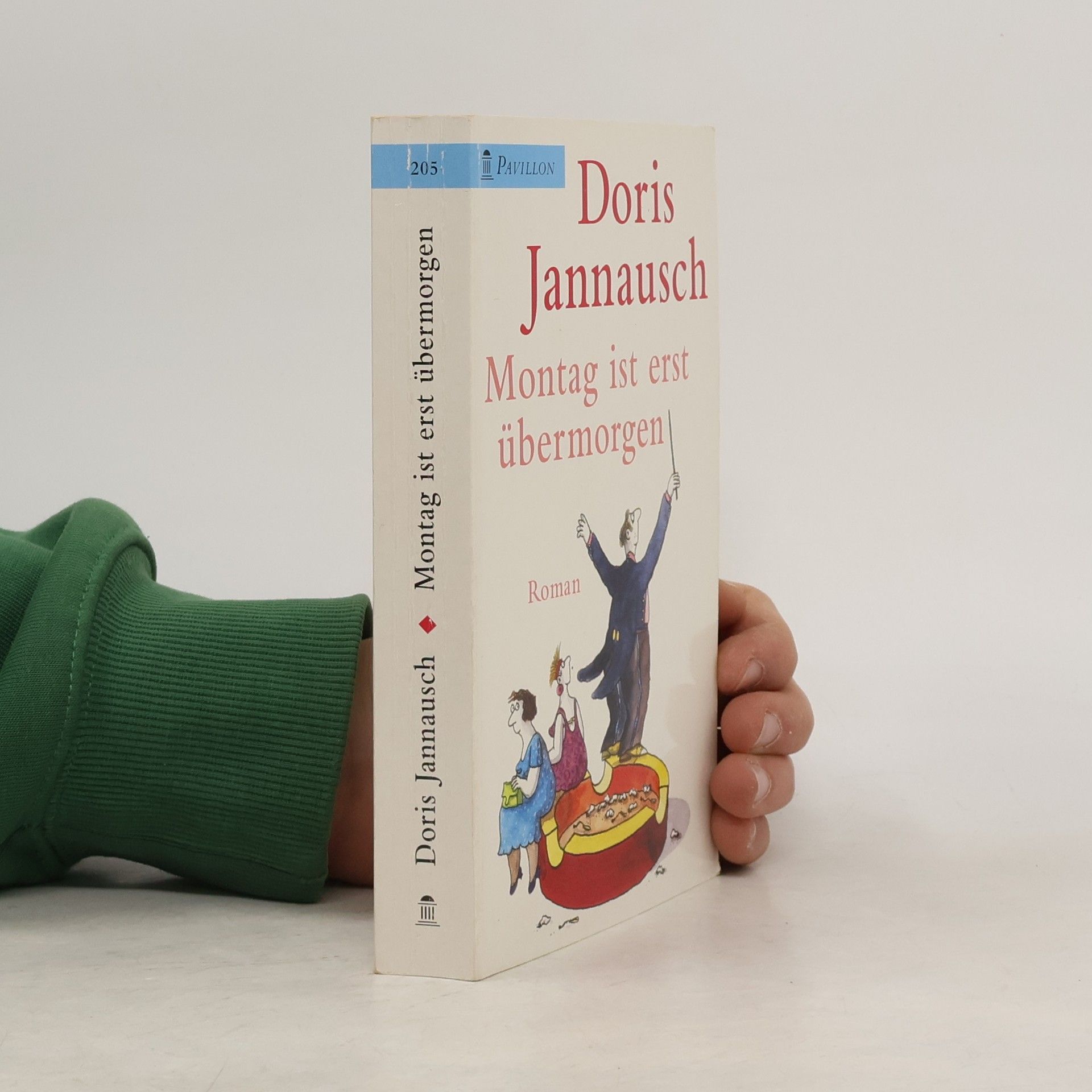 Doris Jannausch Montag ist erst übermorgen.