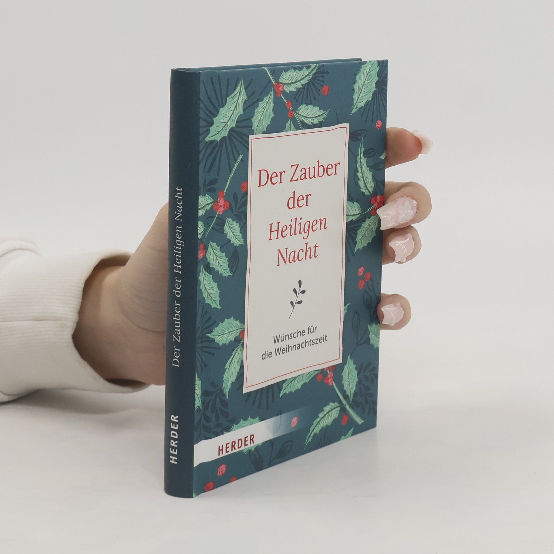 German Neundorfer Der Zauber der Heiligen Nacht. Wünsche für die Weihnachtszeit