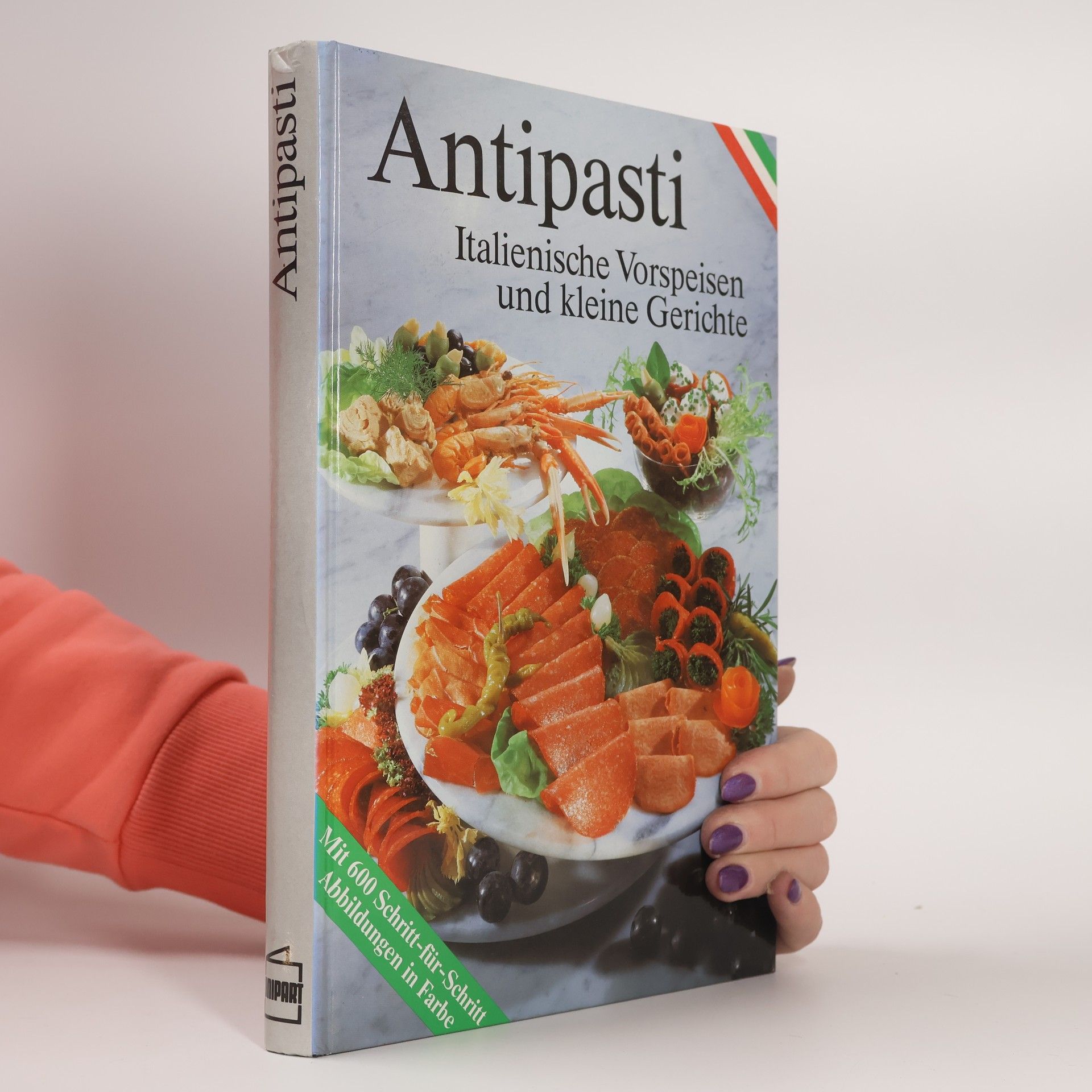 Various authors Antipasti : Italienische Vorspeisen un kleine Gerichte