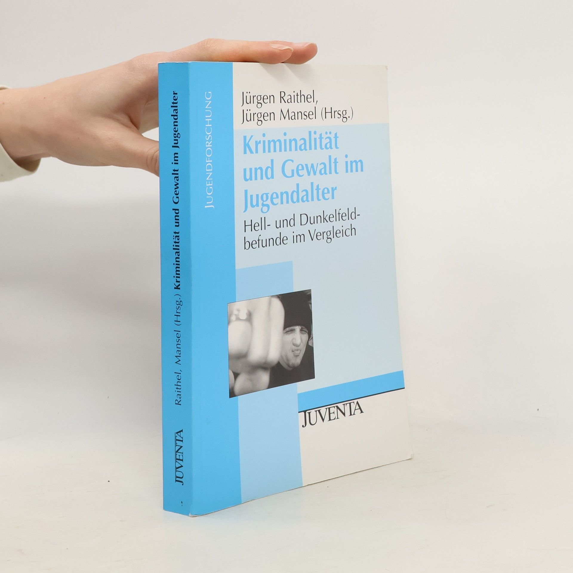 Jugendforschung: Kriminalität und Gewalt im Jugendalter