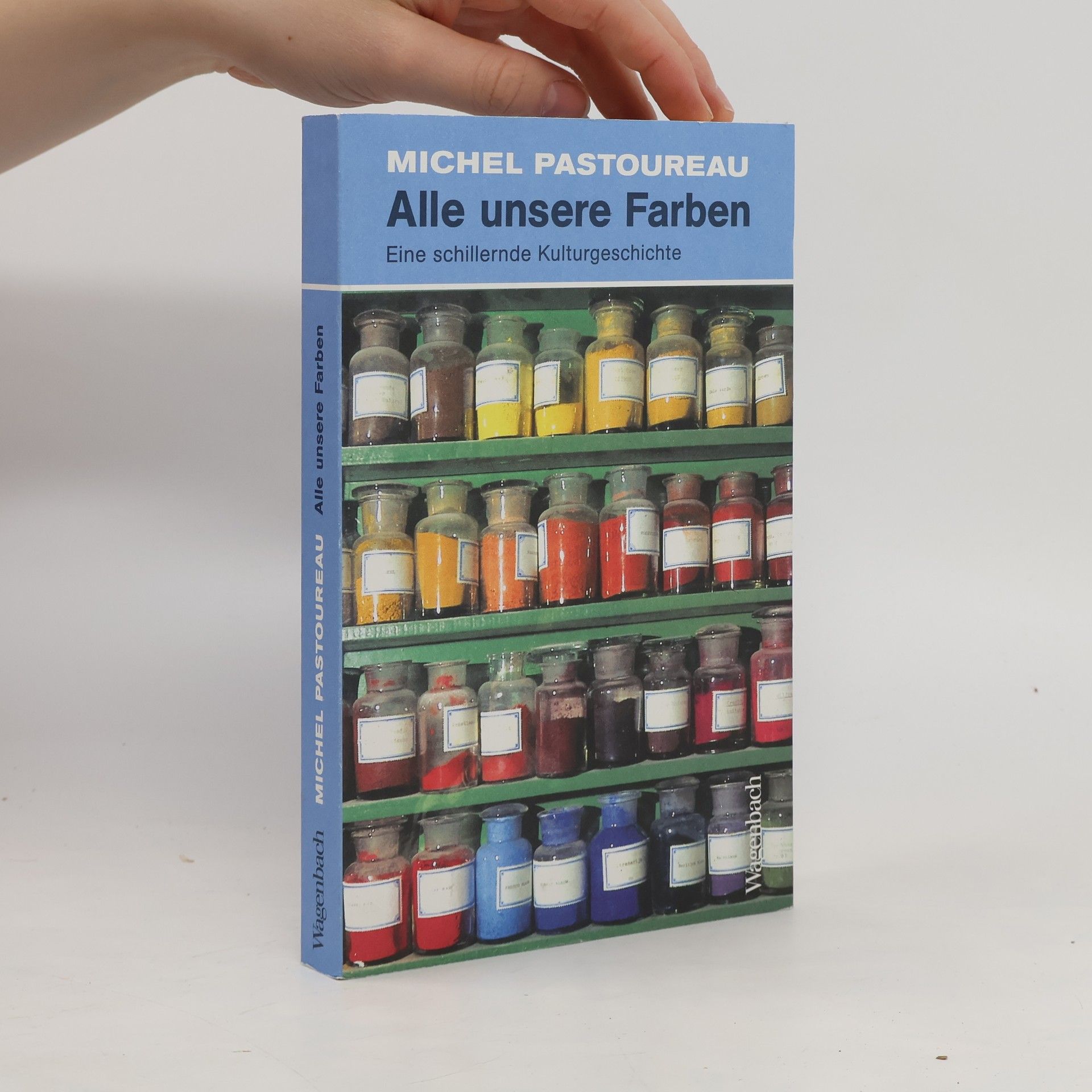 Michel Pastoureau Alle unsere Farben