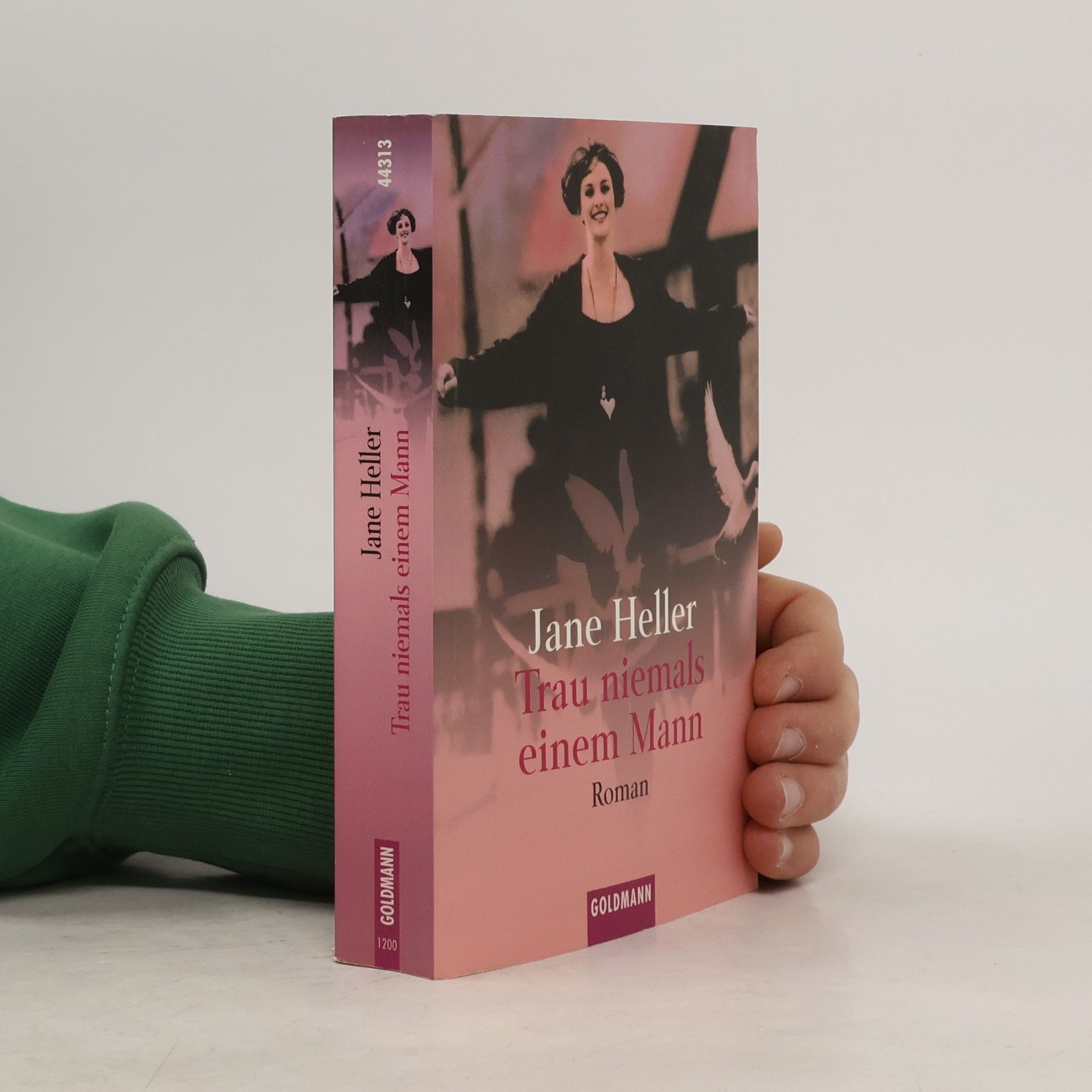 Jane Heller Trau niemals einem Mann