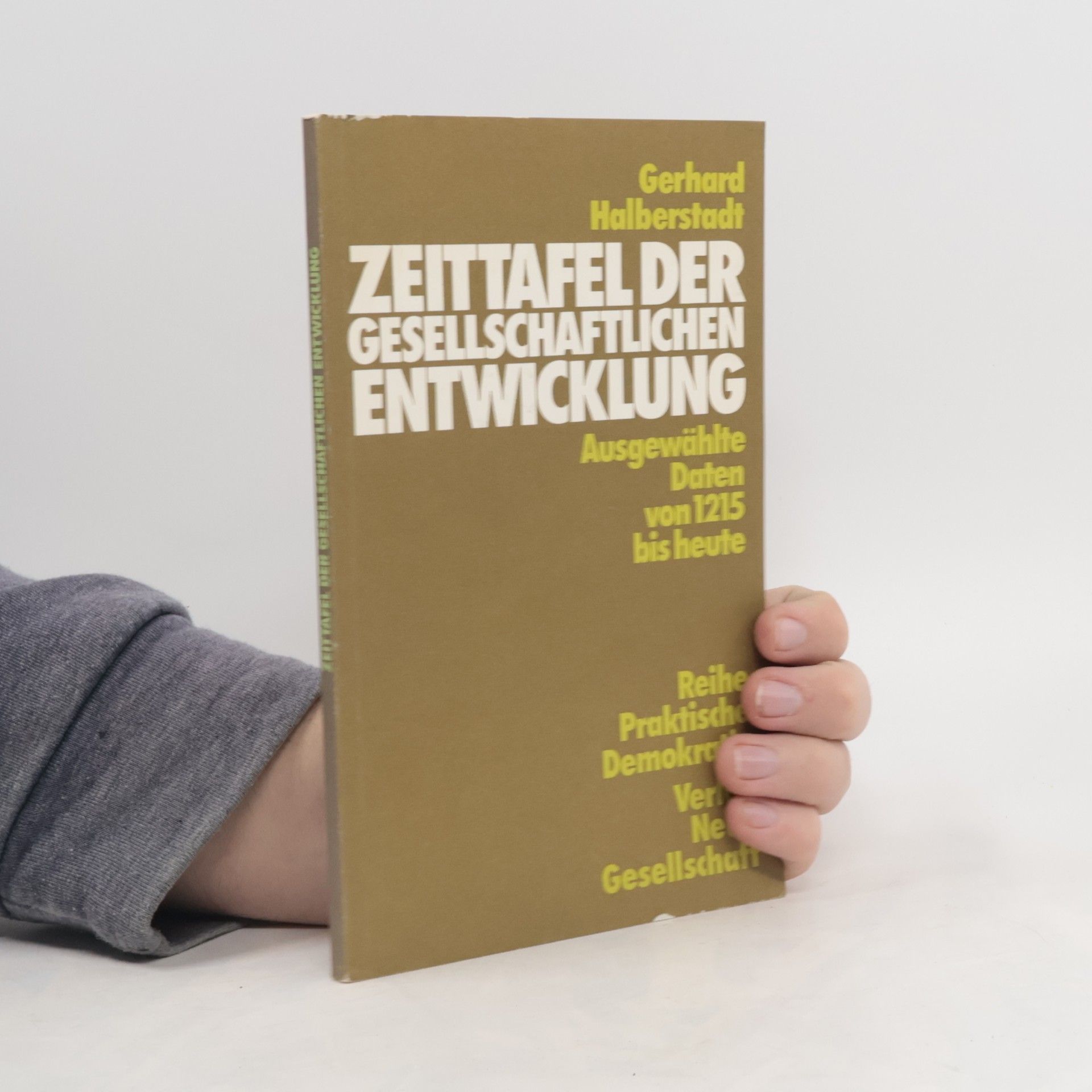 Gerhard Halberstadt Reihe praktische Demokratie: Zeittafel der gesellschaftlichen Entwicklung