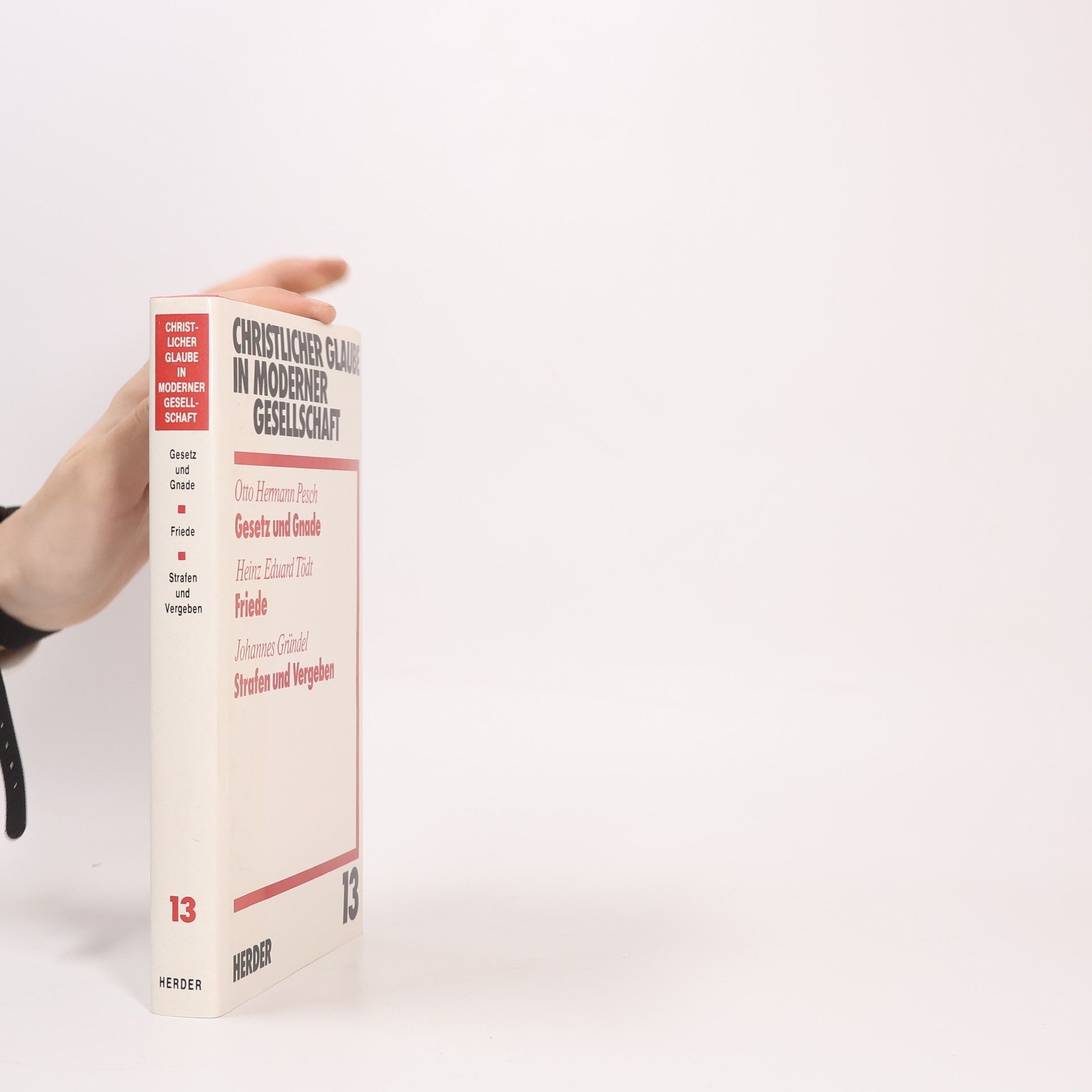 Otto Hermann Pesch Christlicher Glaube in moderner Gesellschaft 13. Gesetz und Gnade. Friede. Strafen und Vergeben