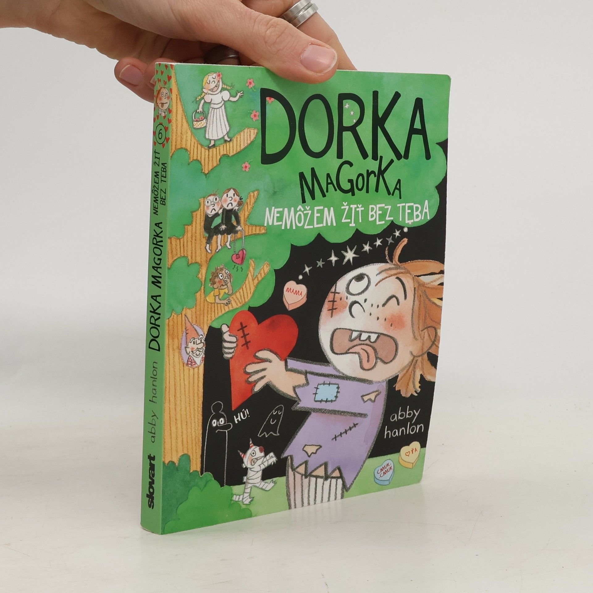 Abby Hanlon Dorka Magorka: Nemôžem žiť bez teba