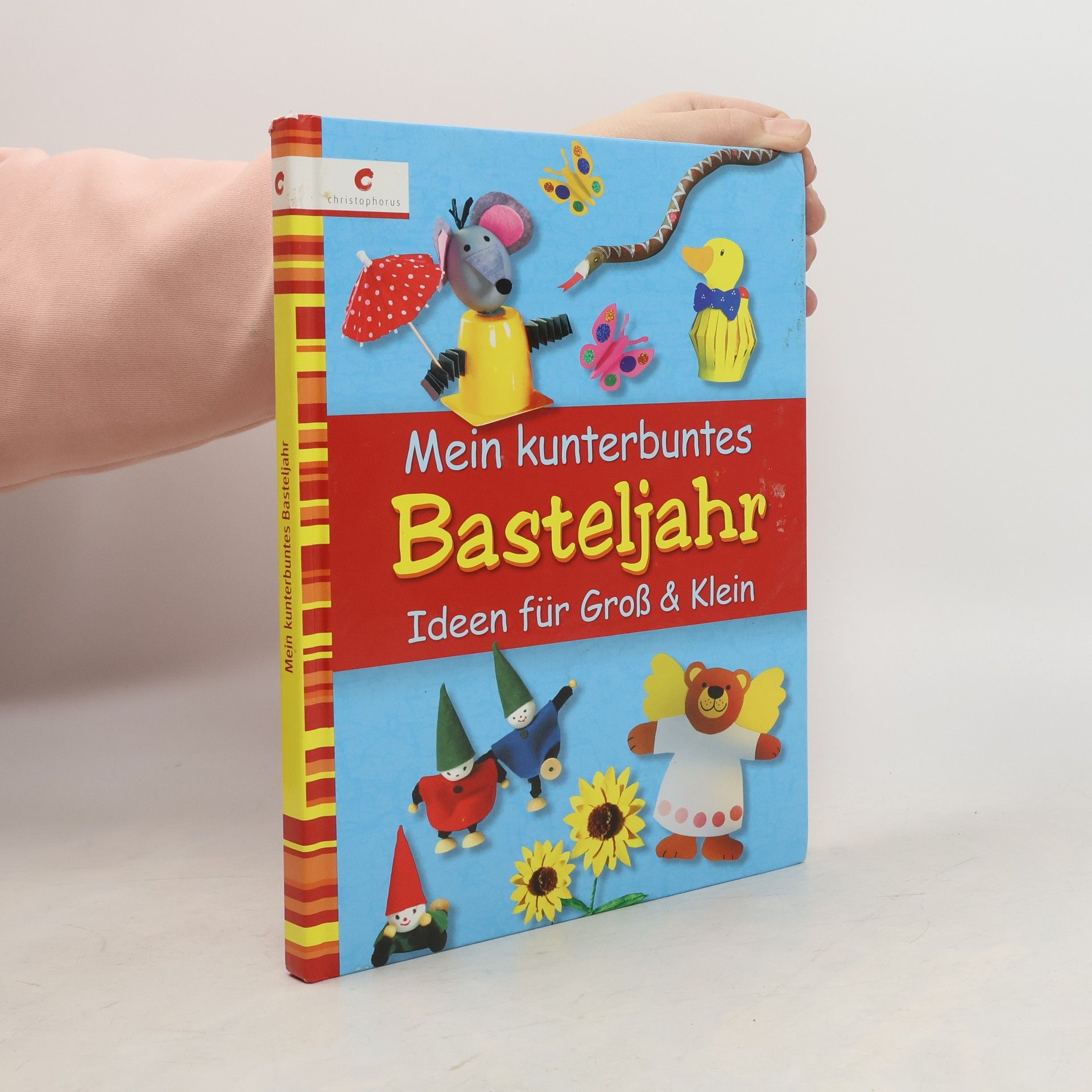 Autorenkollektiv Mein kunterbuntes Basteljahr
