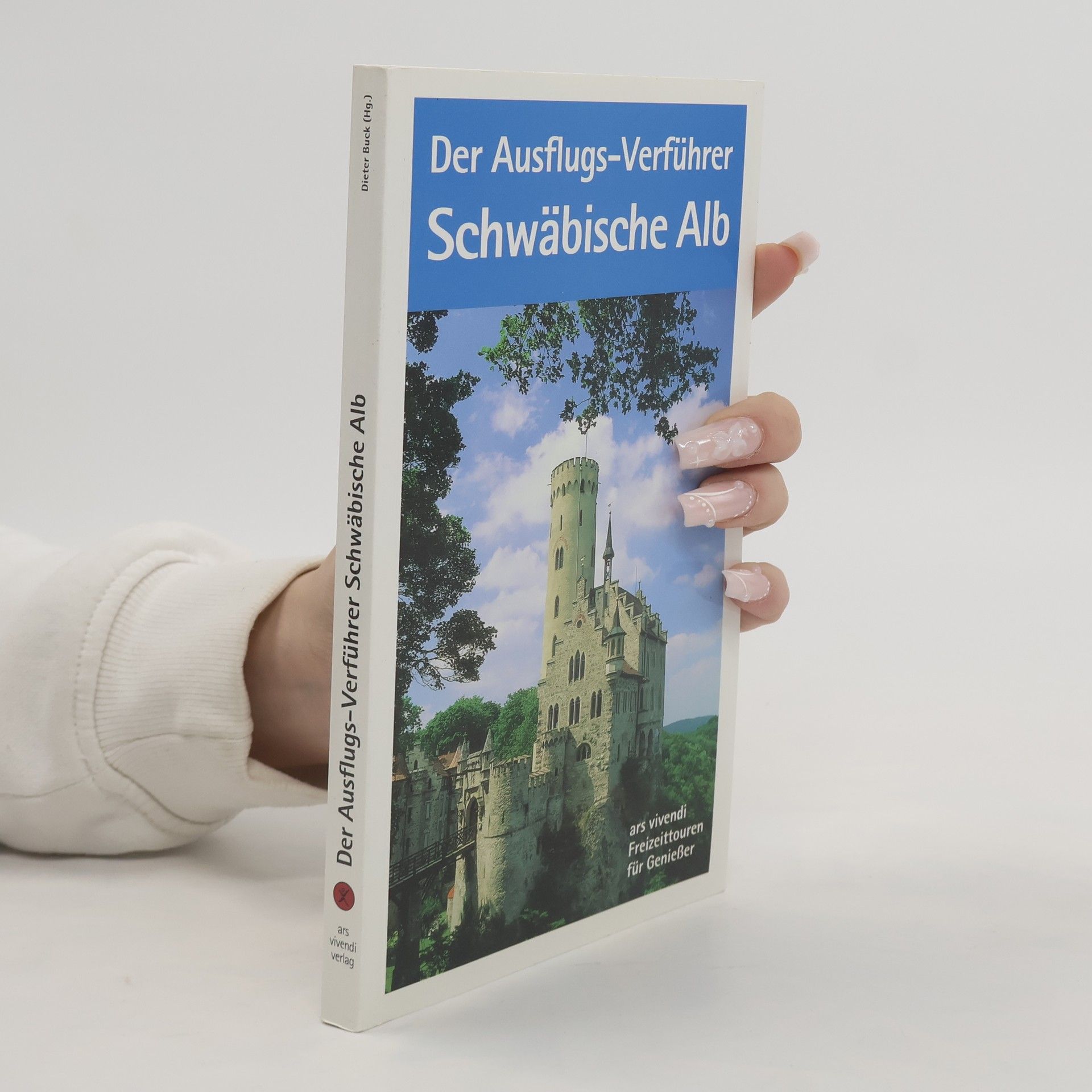 Buck Dieter Der Ausflugs-Verführer Schwäbische Alb