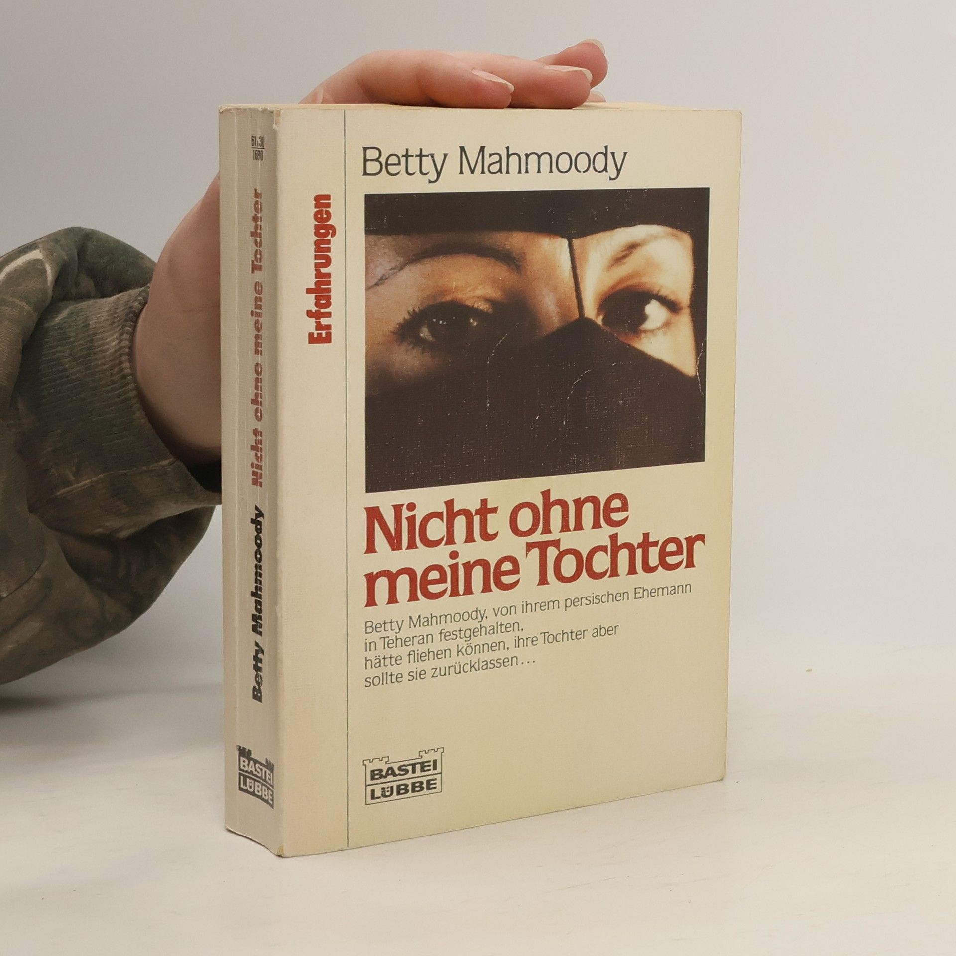 Betty Mahmoody Nicht ohne meine Tochter