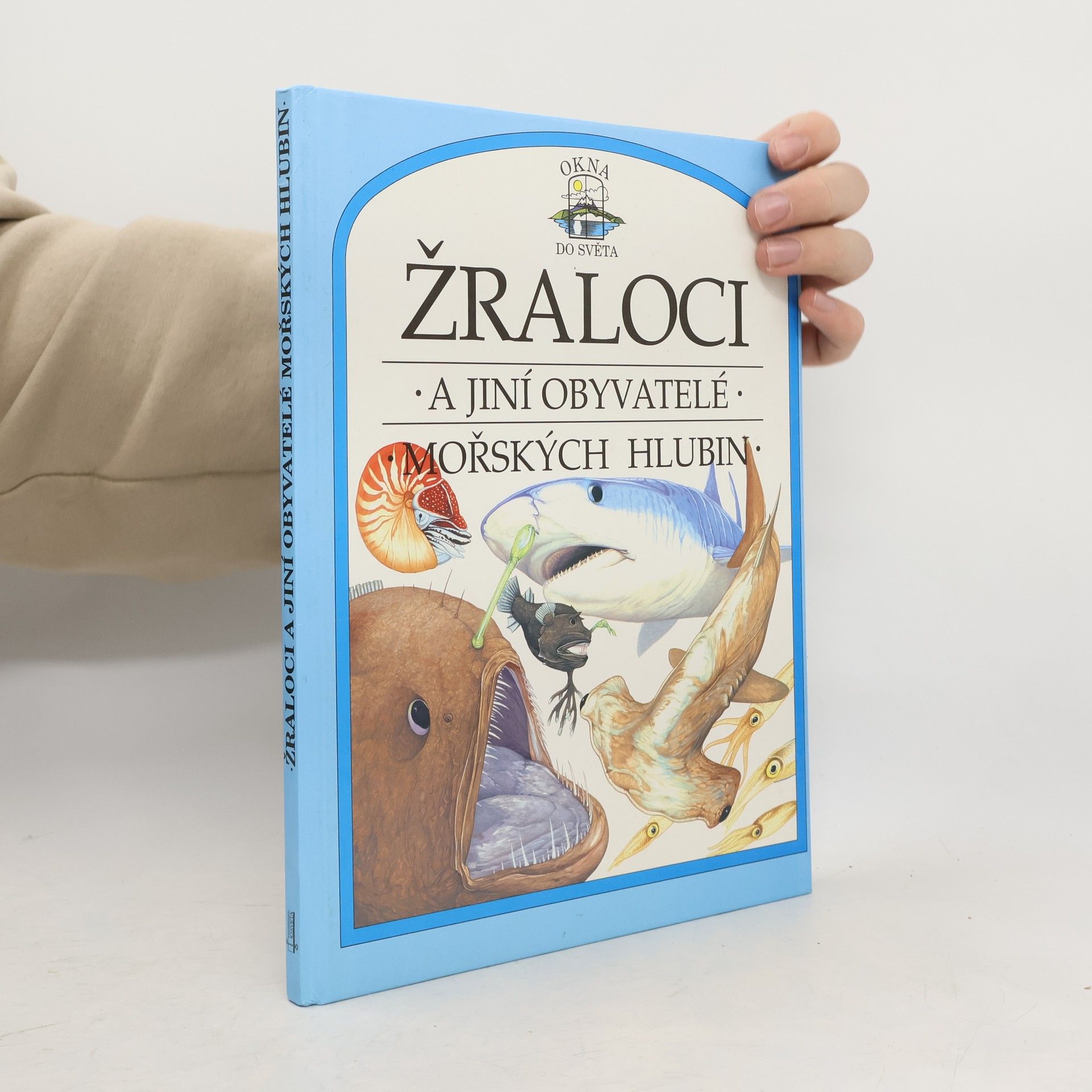 Philip Steele Žraloci a jiní obyvatelé mořských hlubin