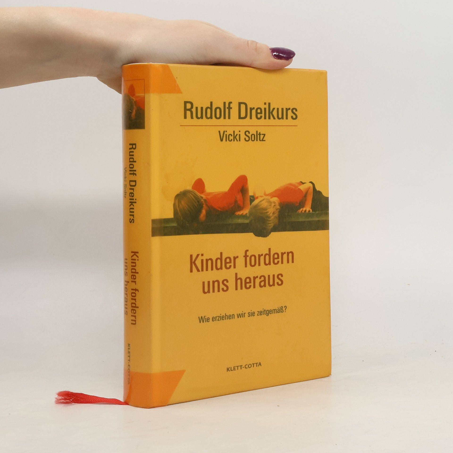 Rudolf Dreikurs Kinder fordern uns heraus