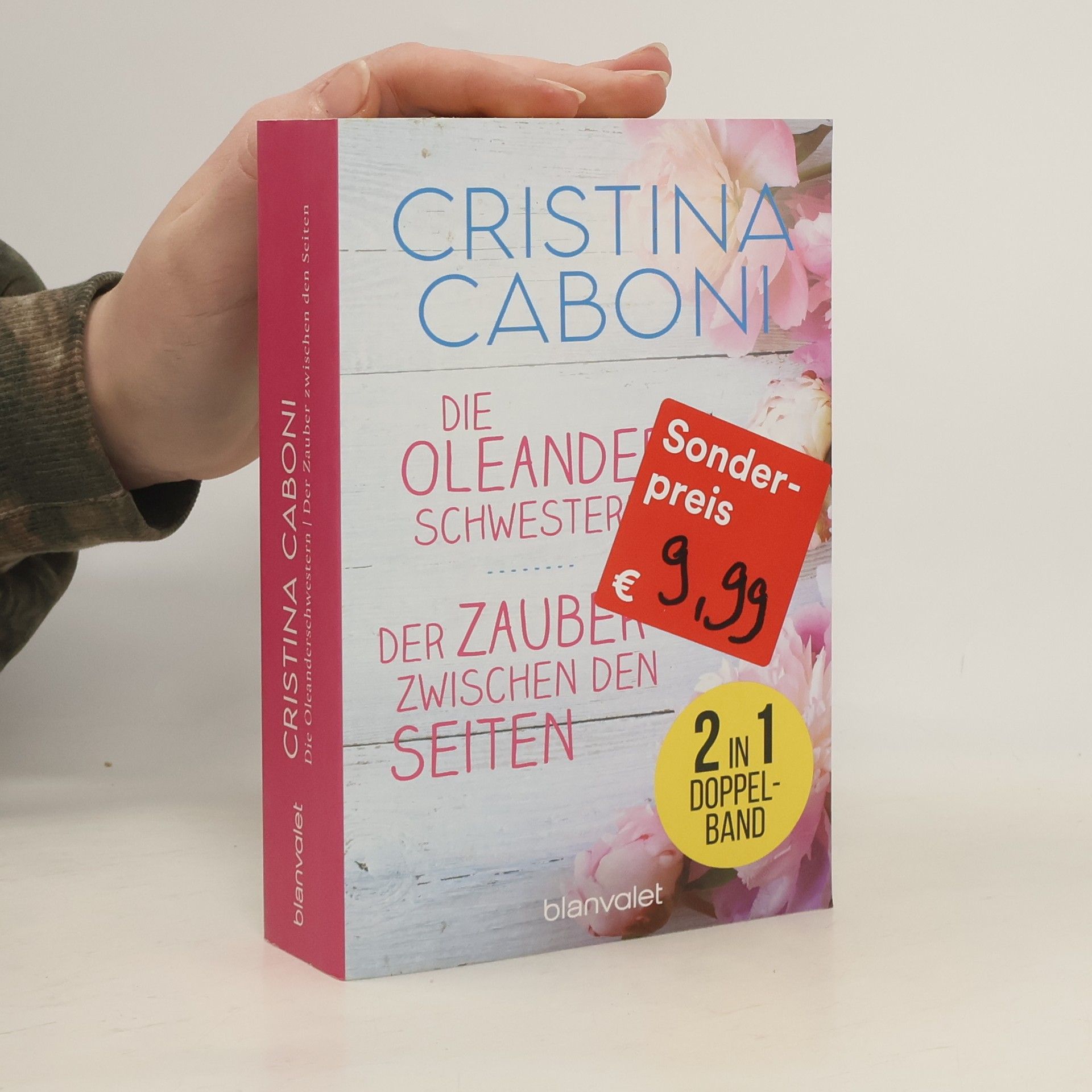 Cristina Caboni Die Oleanderschwestern / Der Zauber zwischen den Seiten