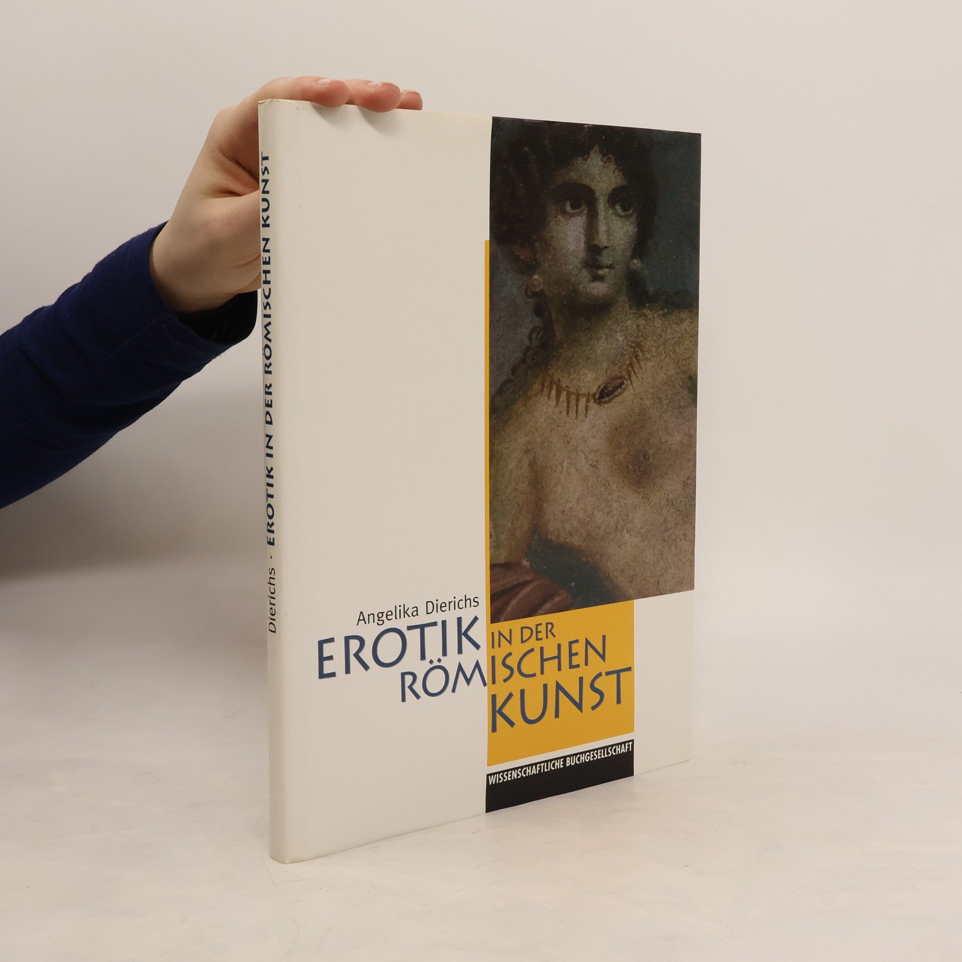 Angelika Dierichs Erotik in der Römischen Kunst