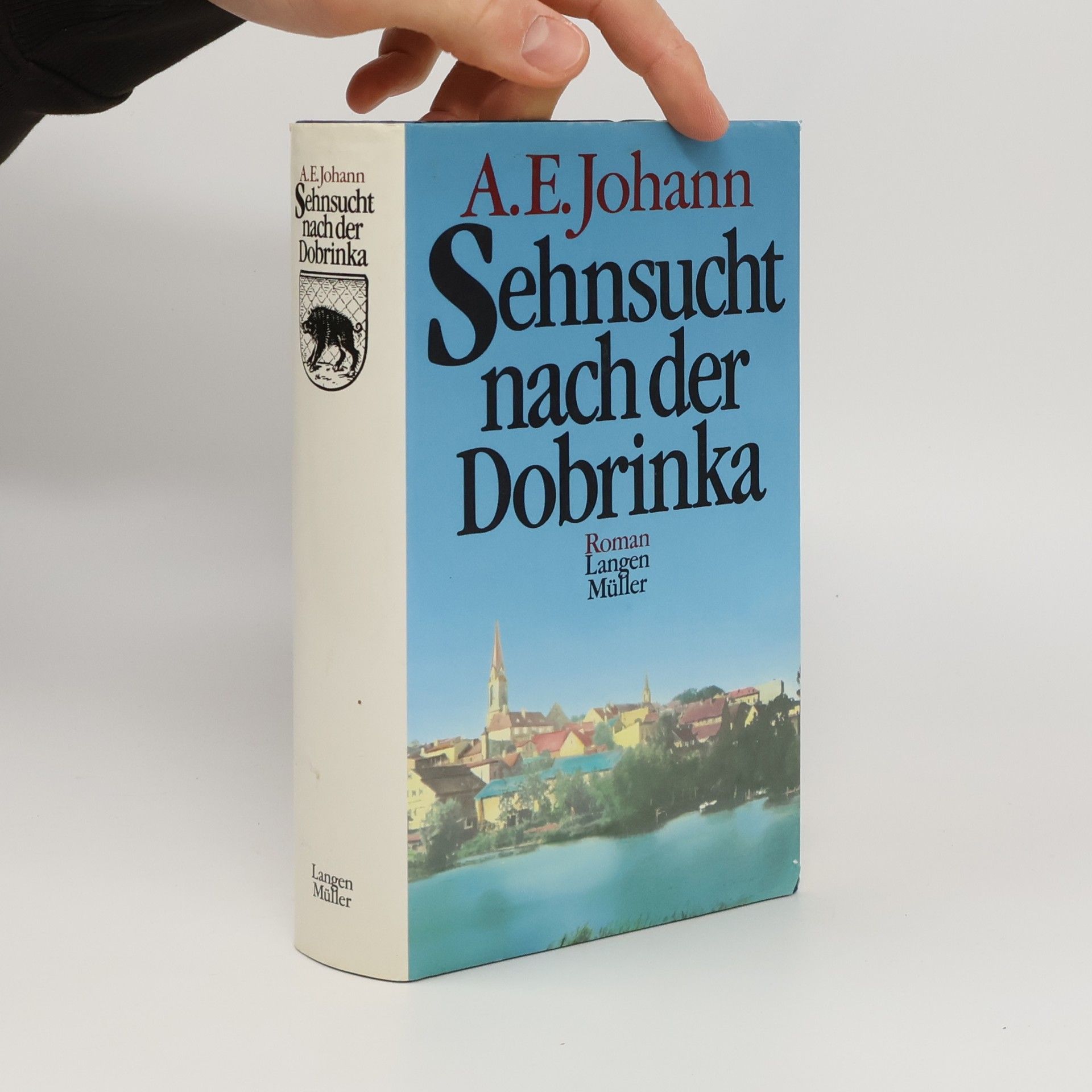 Alfred E. Johann Sehnsucht nach der Dobrinka
