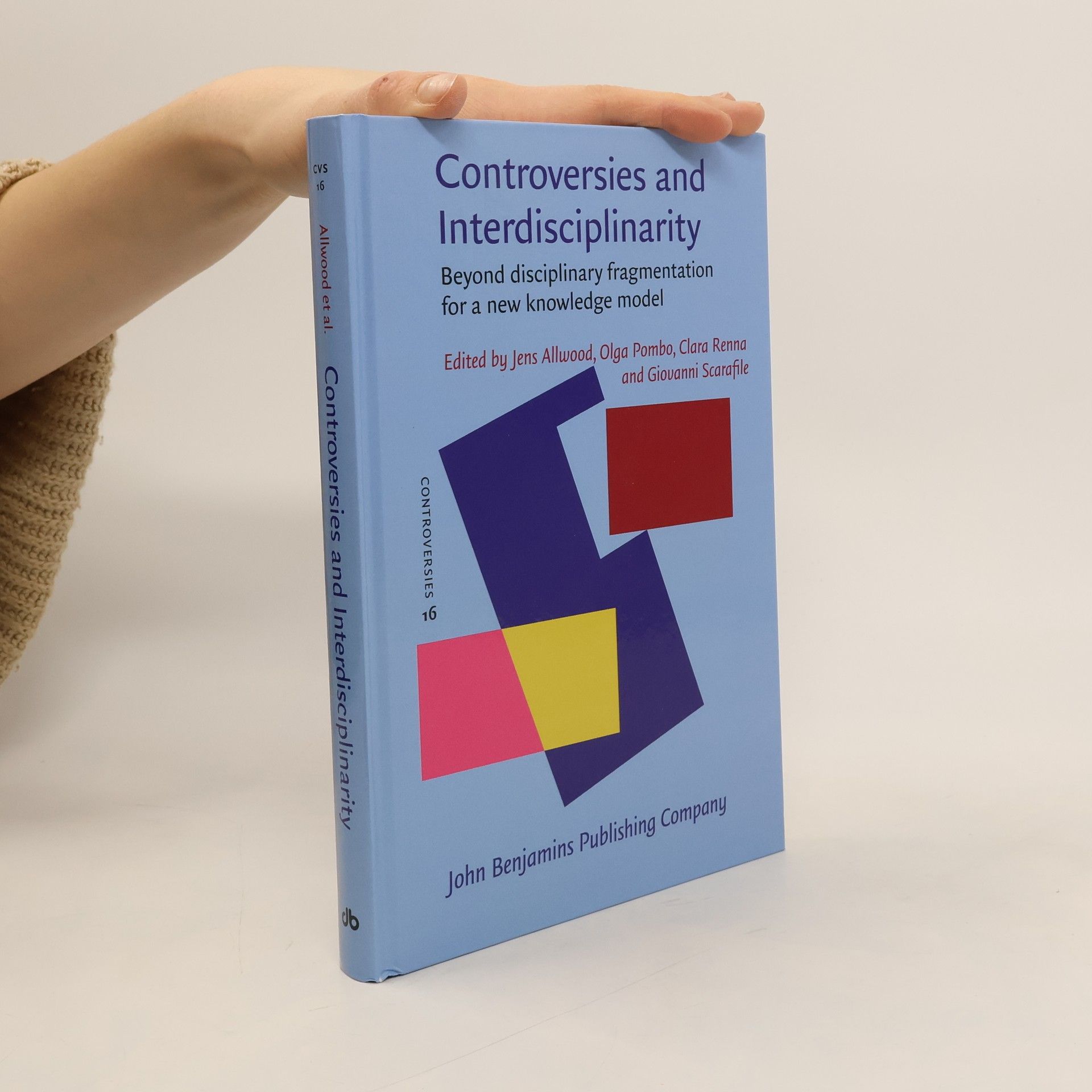 Jens S. Allwood Controversies: Ethics and Interdisciplinarity - 16: Controversies and Interdisciplinarity