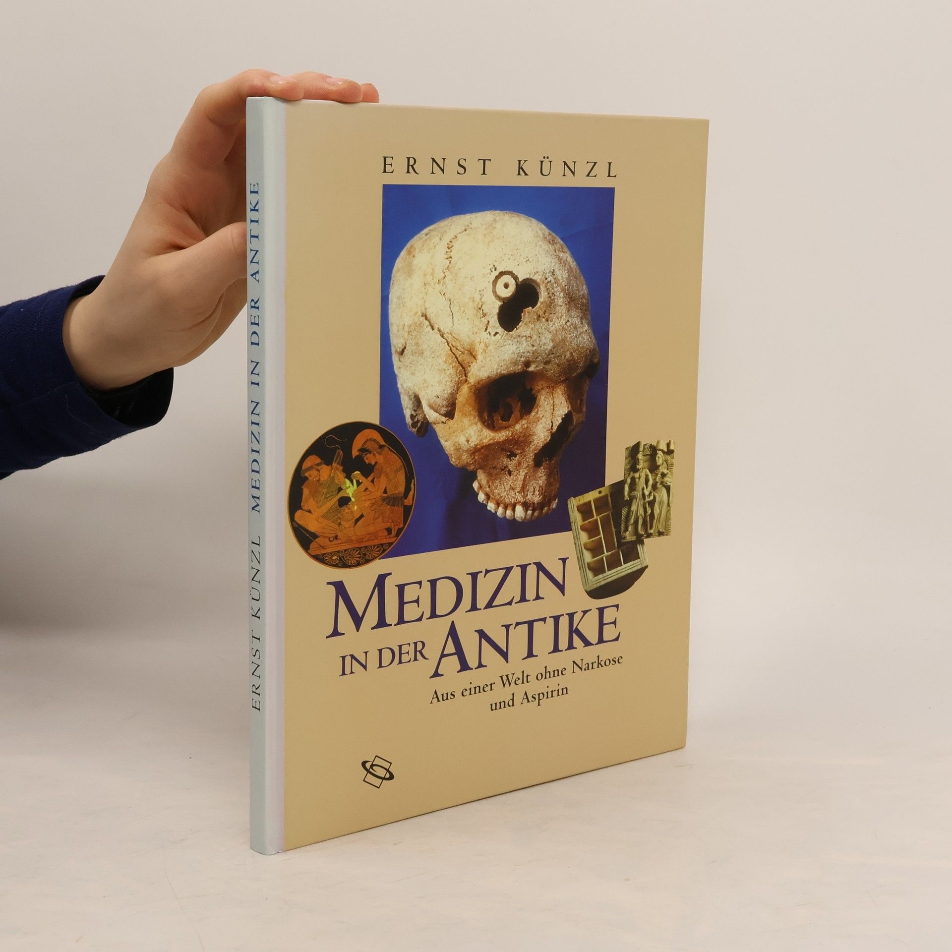 Ernst Künzl Medizin in der Antike