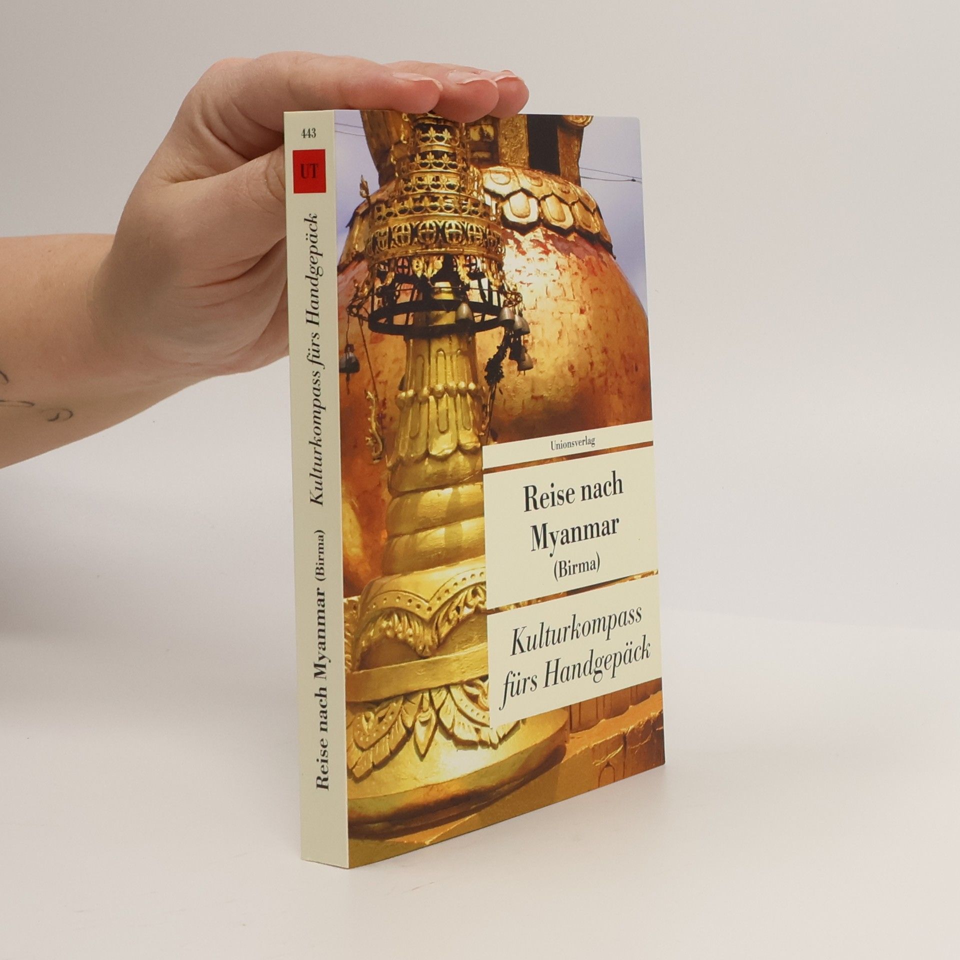 Alice Grünfelder Reise nach Myanmar (Birma)