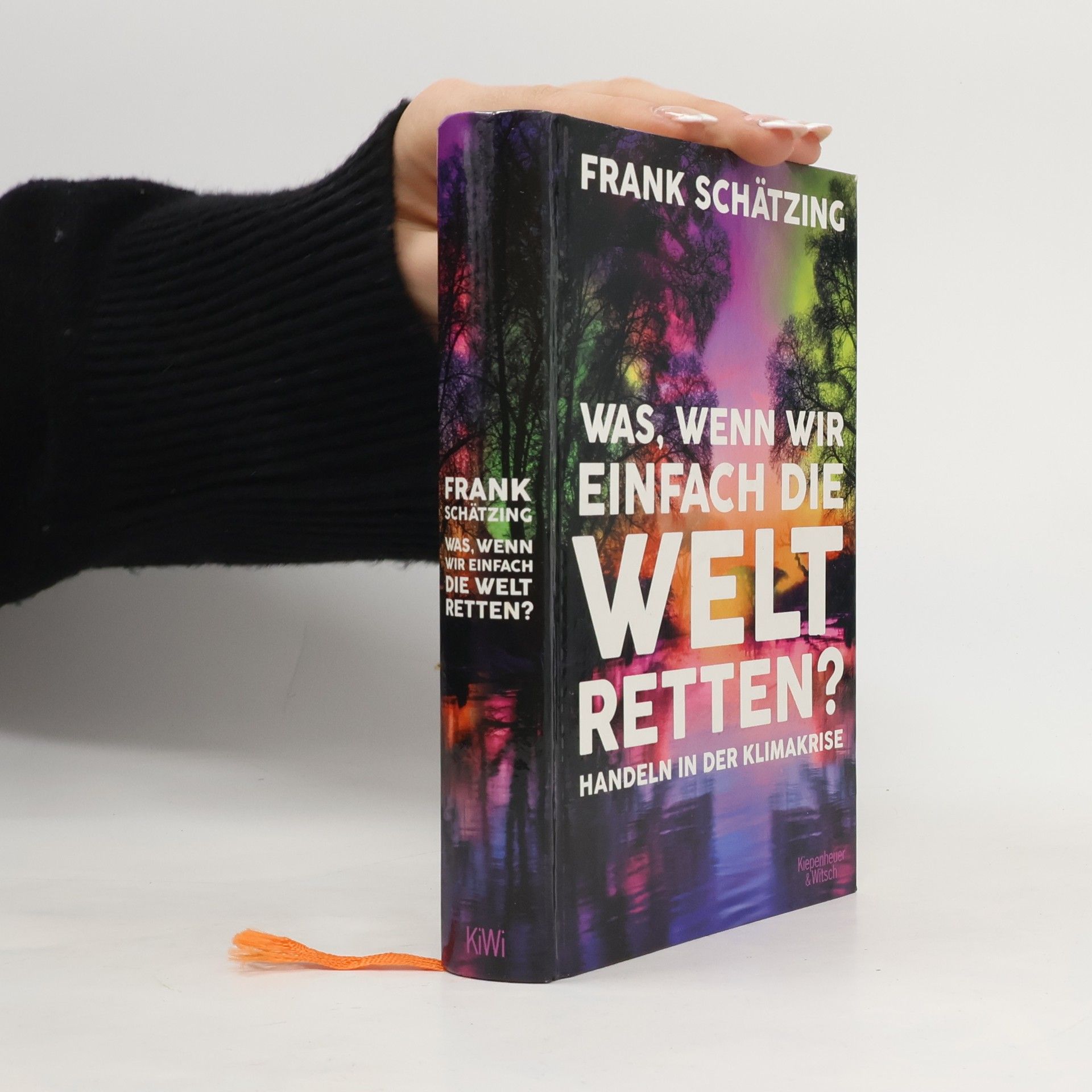 Frank Schätzing Was, wenn wir einfach die Welt retten? Handeln in der Klimakrise