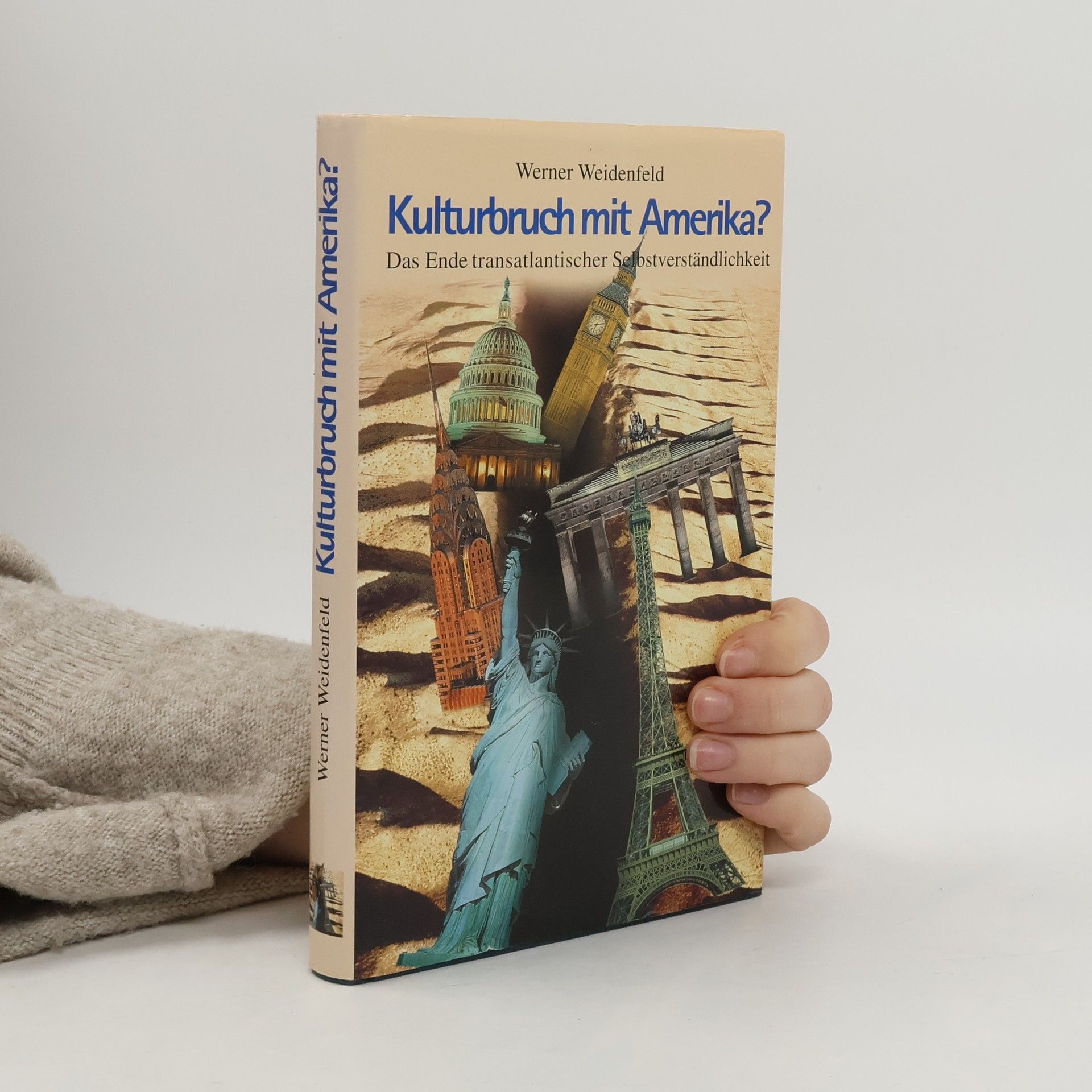 Werner Wiedenfeld Kulturbruch mit Amerika?