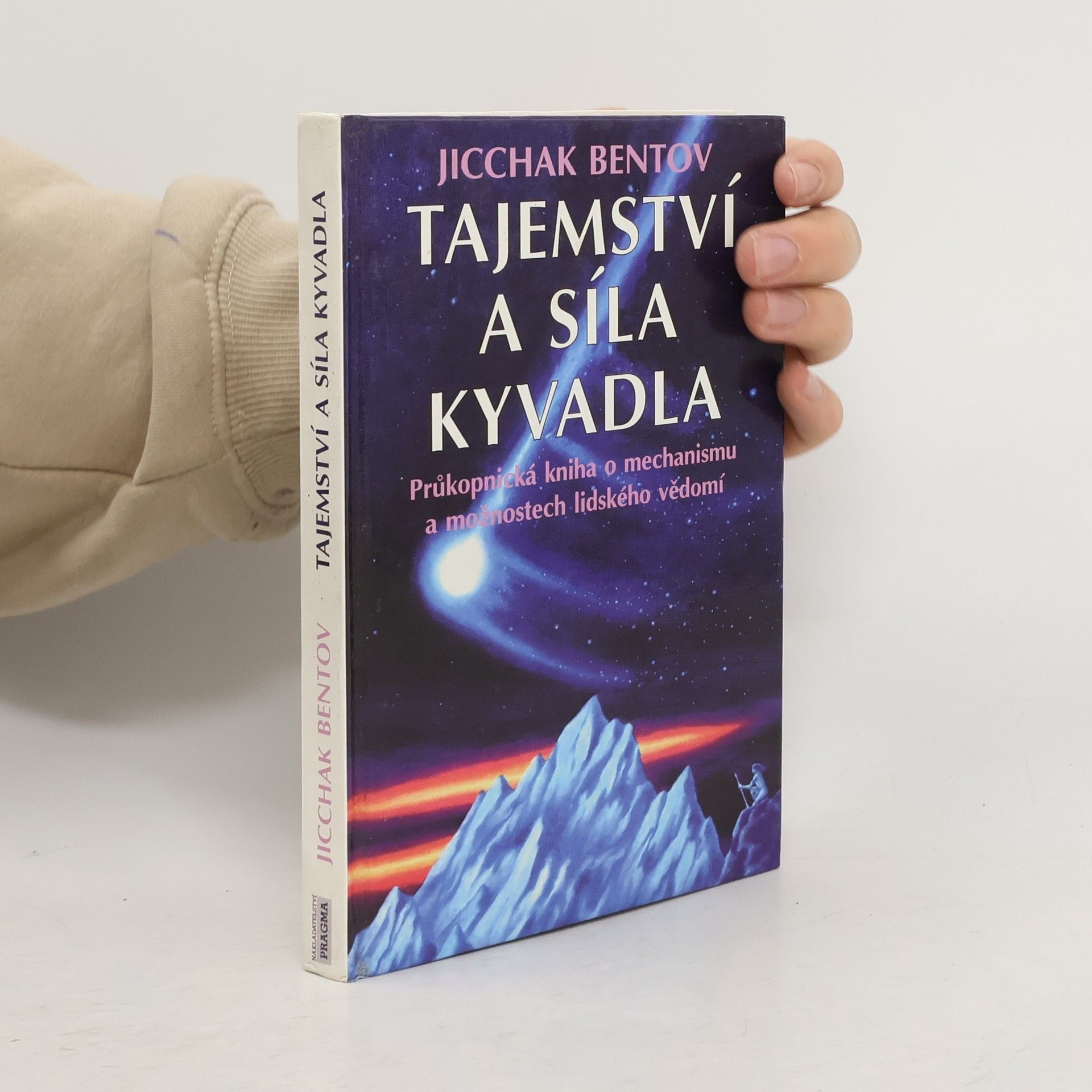 Itzhak Bentov Tajemství a síla kyvadla