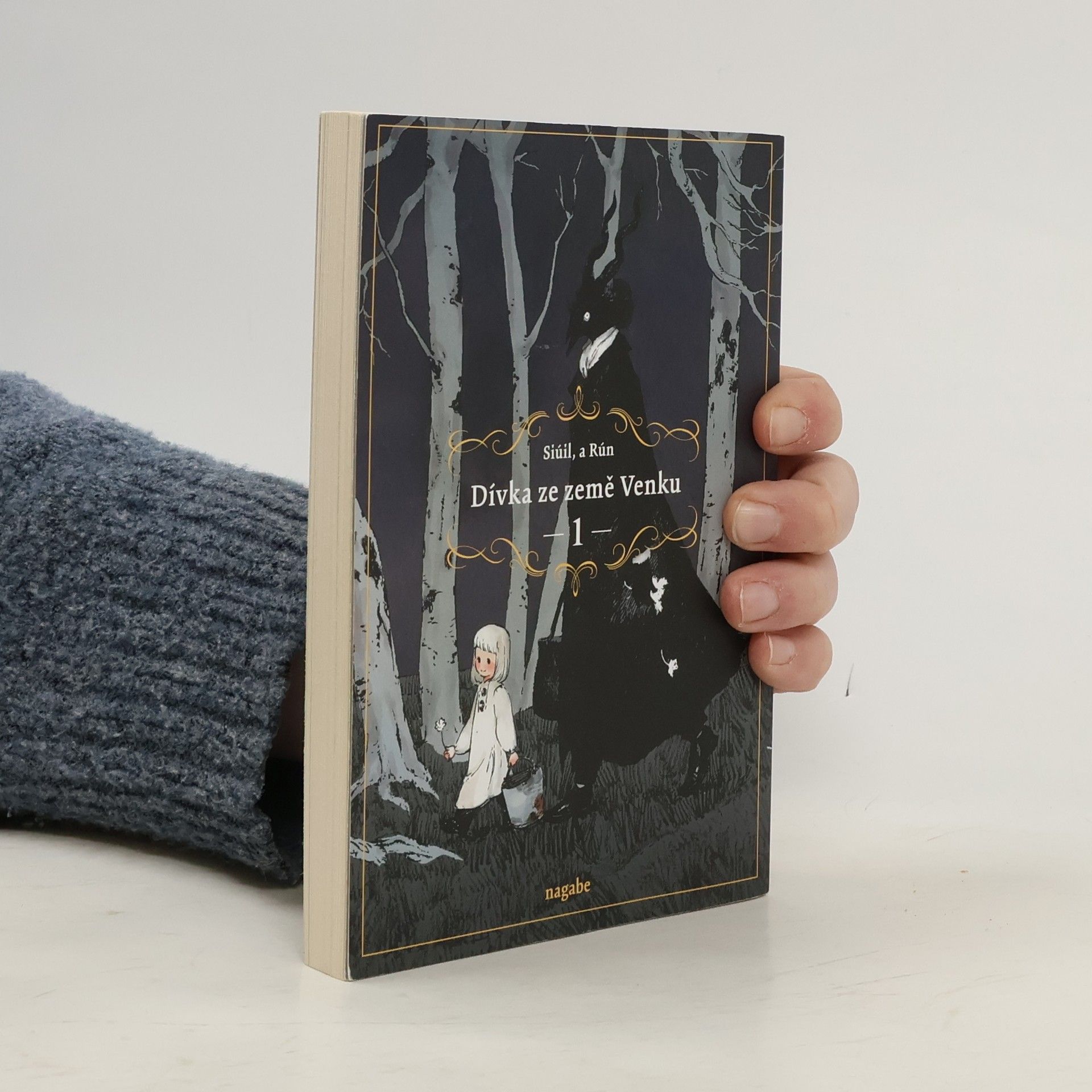 Nagabe Dívka ze země Venku : Siúil, a Rún. 1