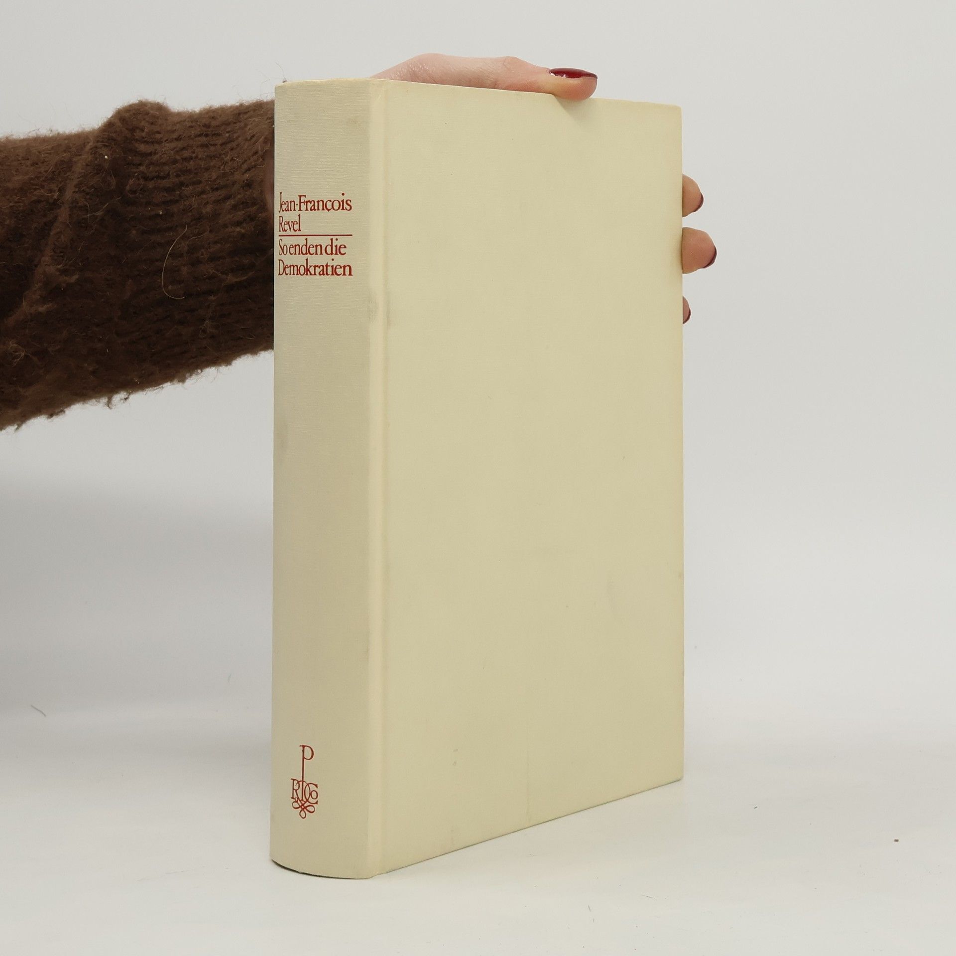 Jean-François Revel So enden die Demokratien