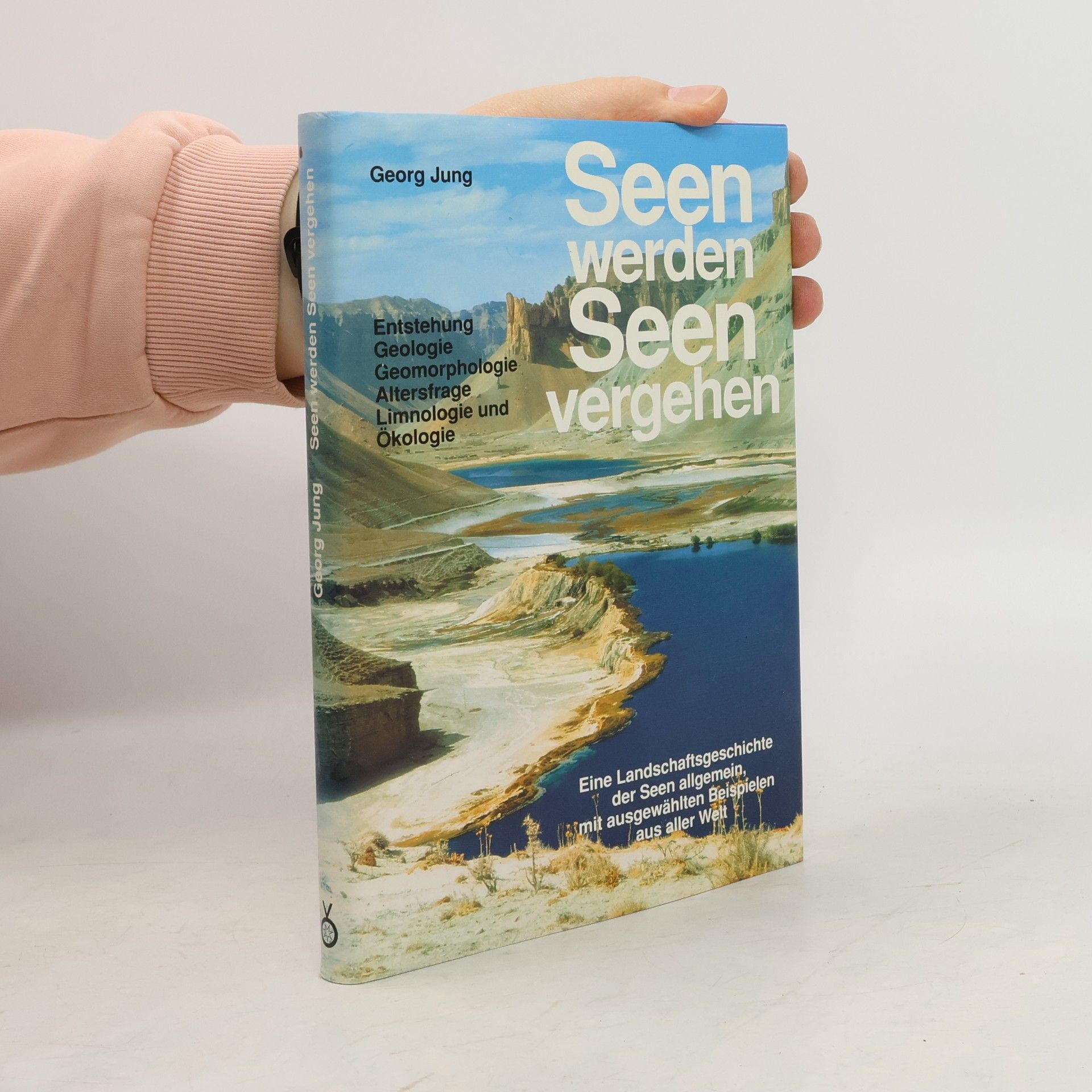 Hans-Georg Jung Seen werden, Seen vergehen