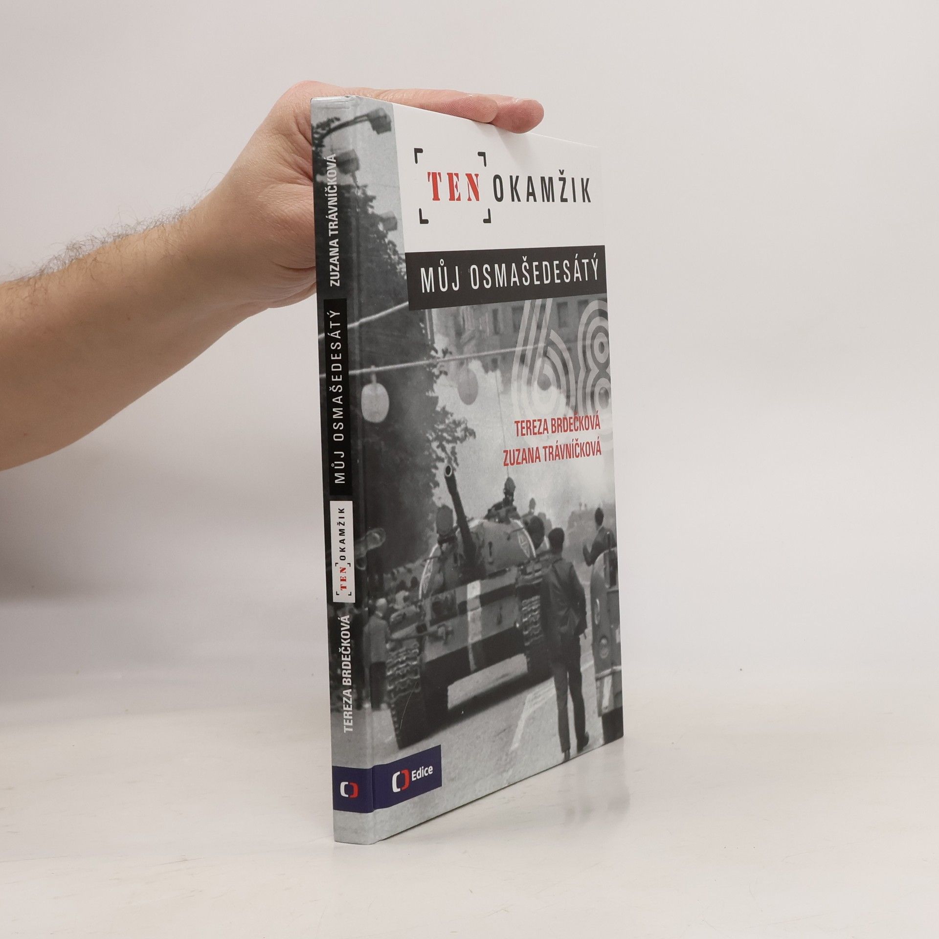 Tereza Brdečková Ten okamžik - Můj osmašedesátý