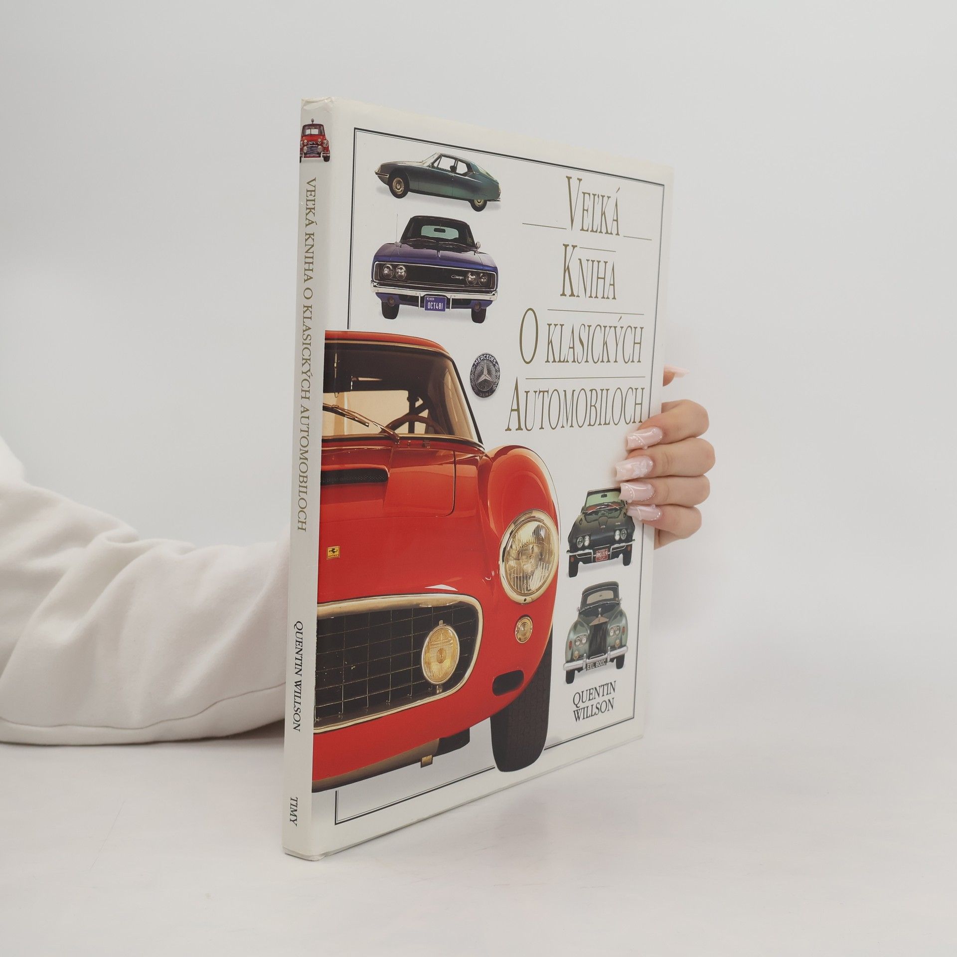 Quentin Willson Veľká kniha o klasických automobiloch
