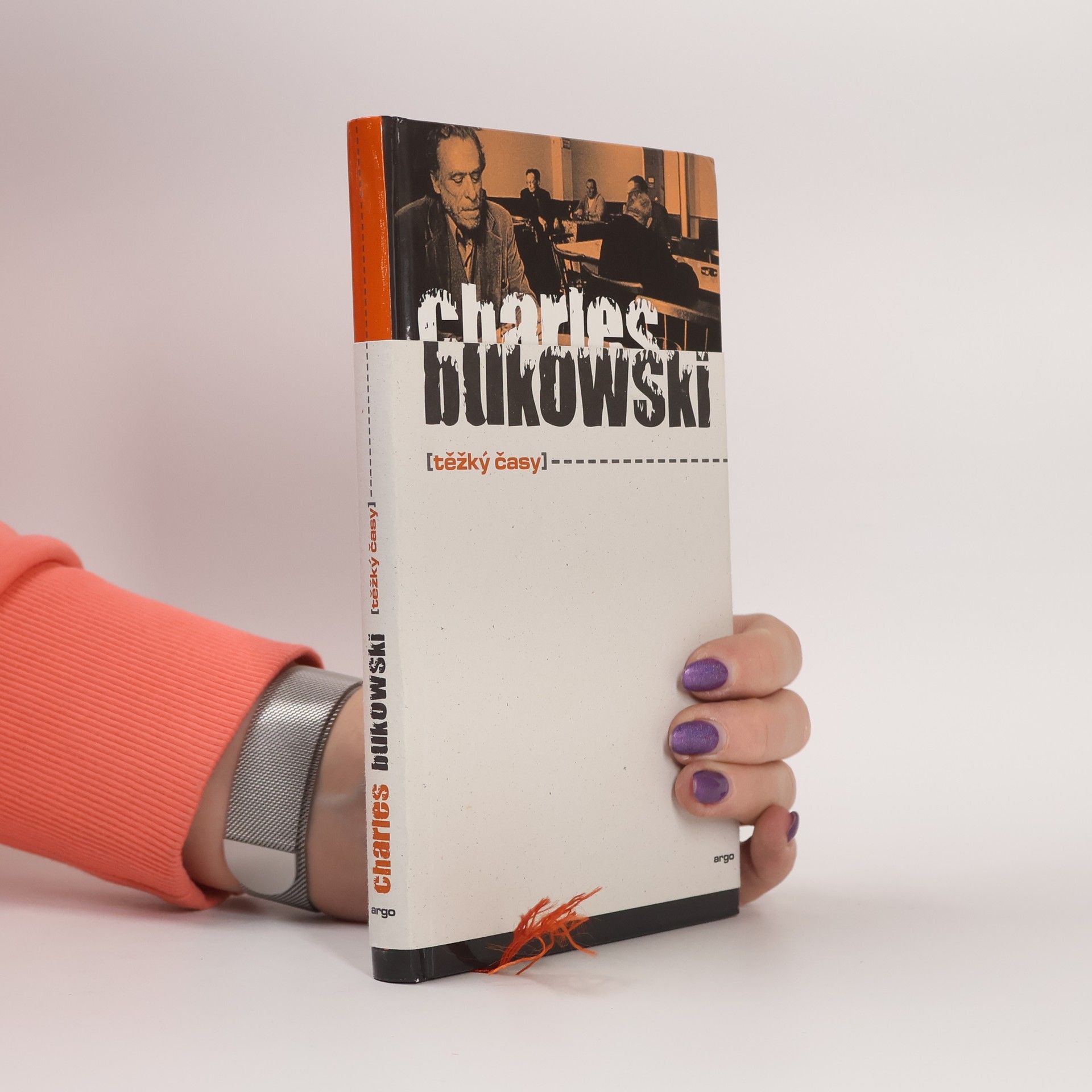 Charles Bukowski Těžký časy