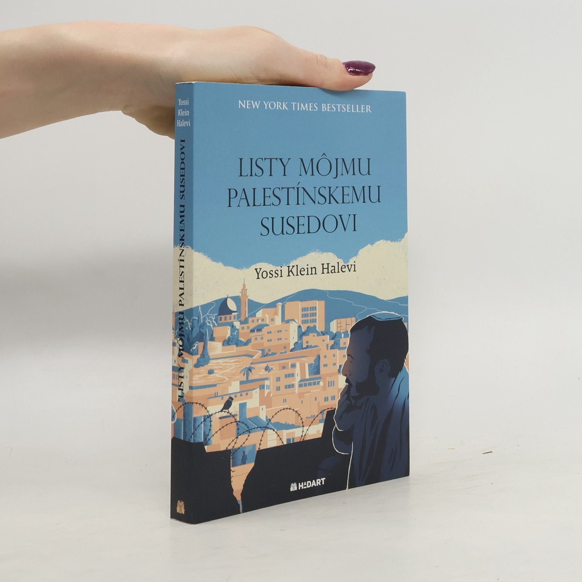 Josi Klein Halevi Listy môjmu palestínskemu susedovi