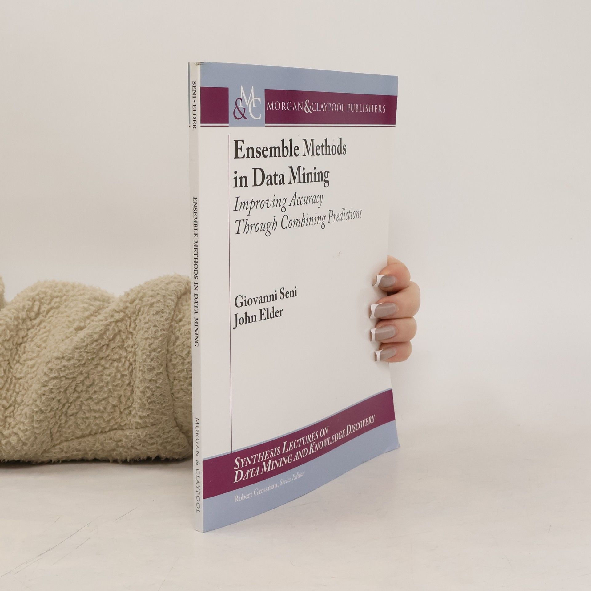 Giovanni Battista Seni Ensemble Methods in Data Mining