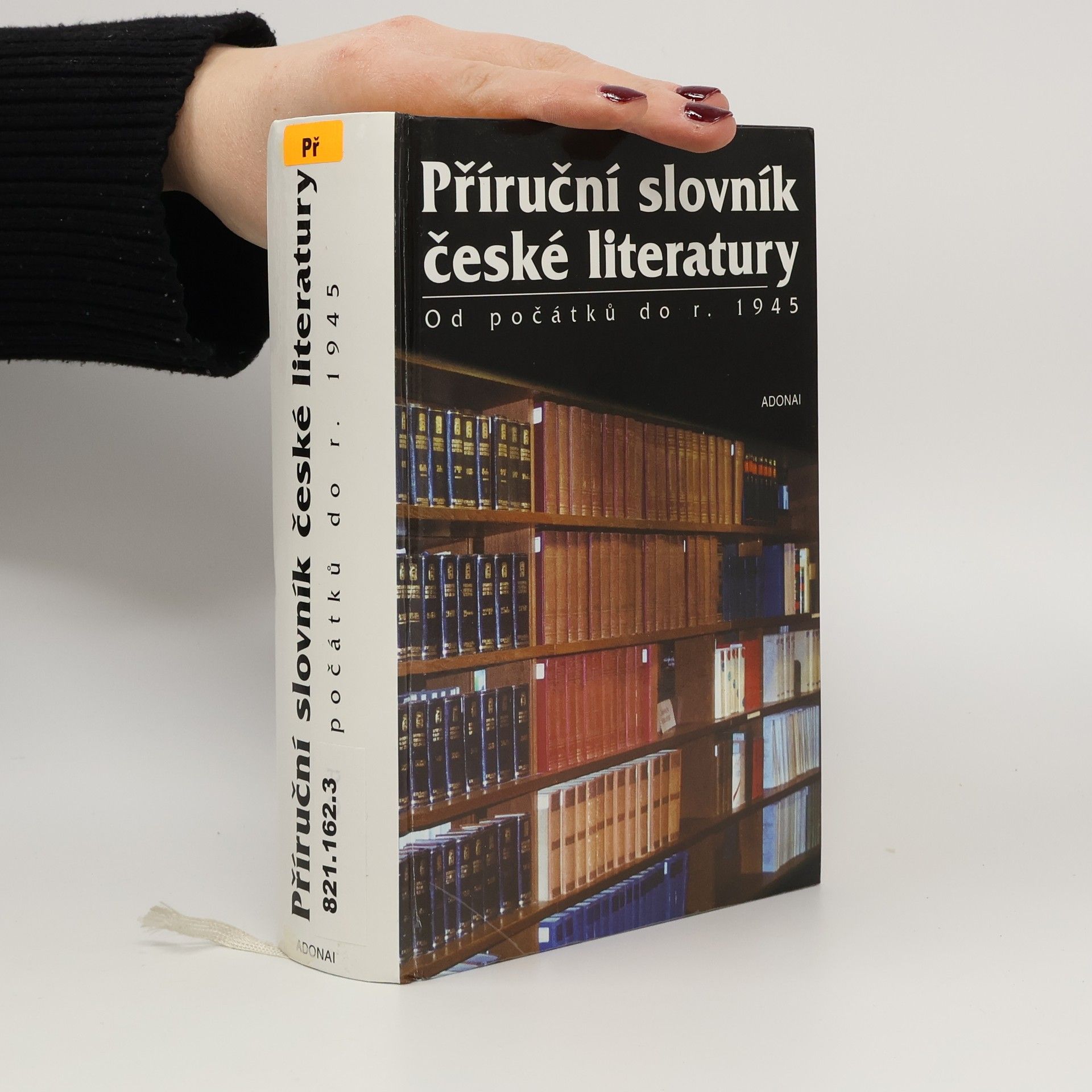 Otakar Chaloupka Příruční slovník české literatury. Od počátků do r. 1945