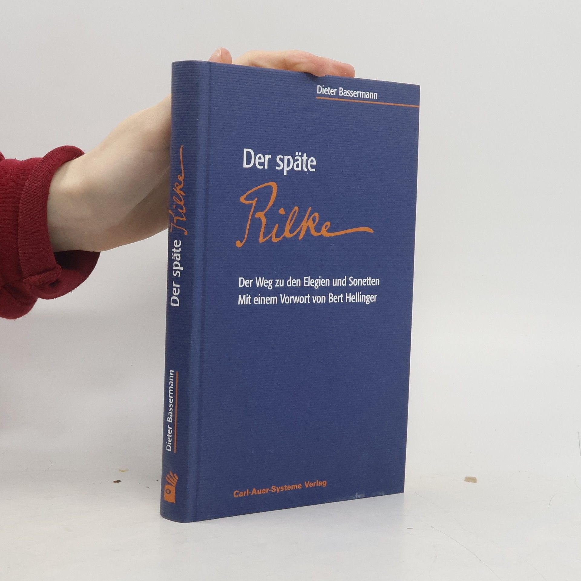 Dieter Bassermann Der späte Rilke