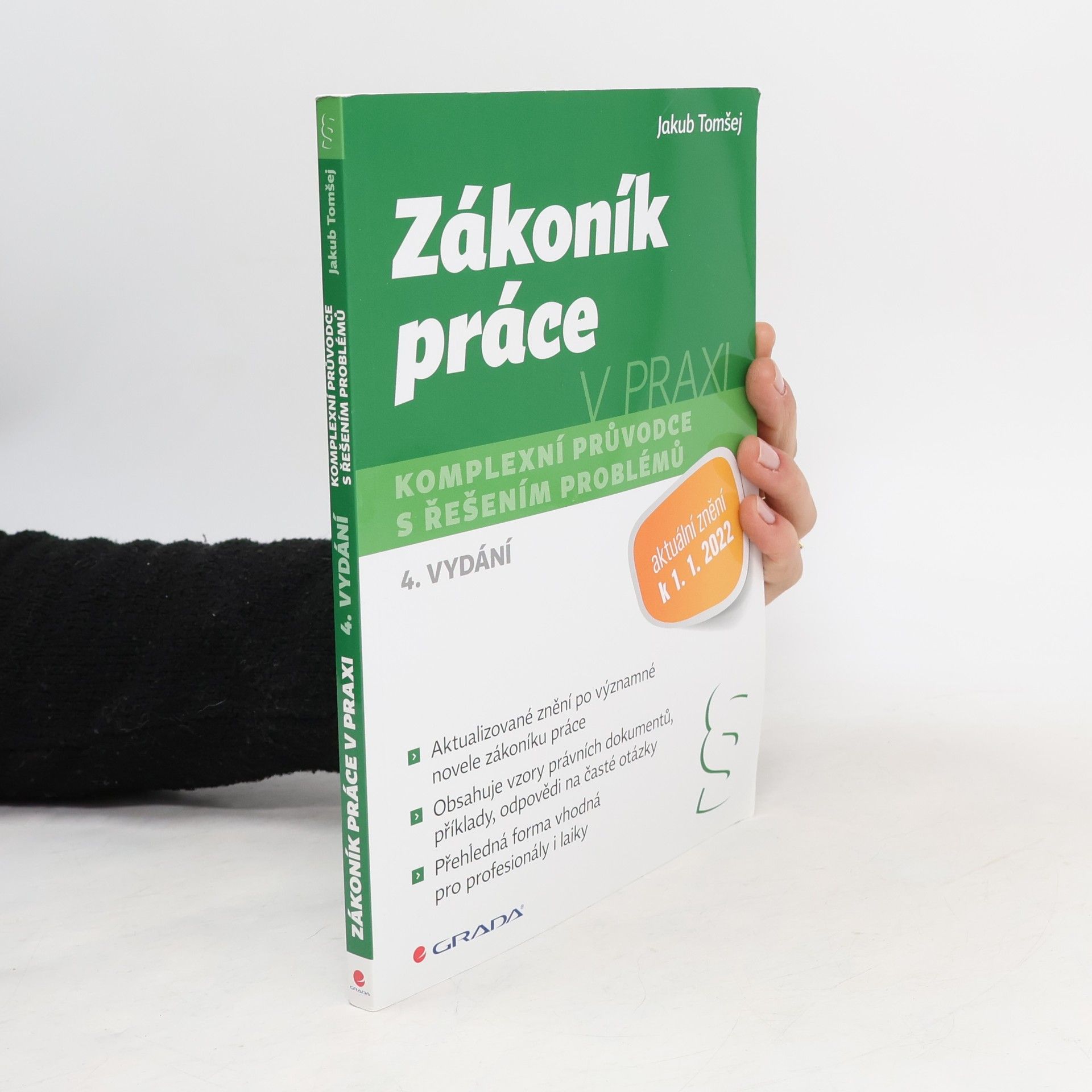 Jakub Tomšej Zákoník práce v praxi : komplexní průvodce s řešením problémů