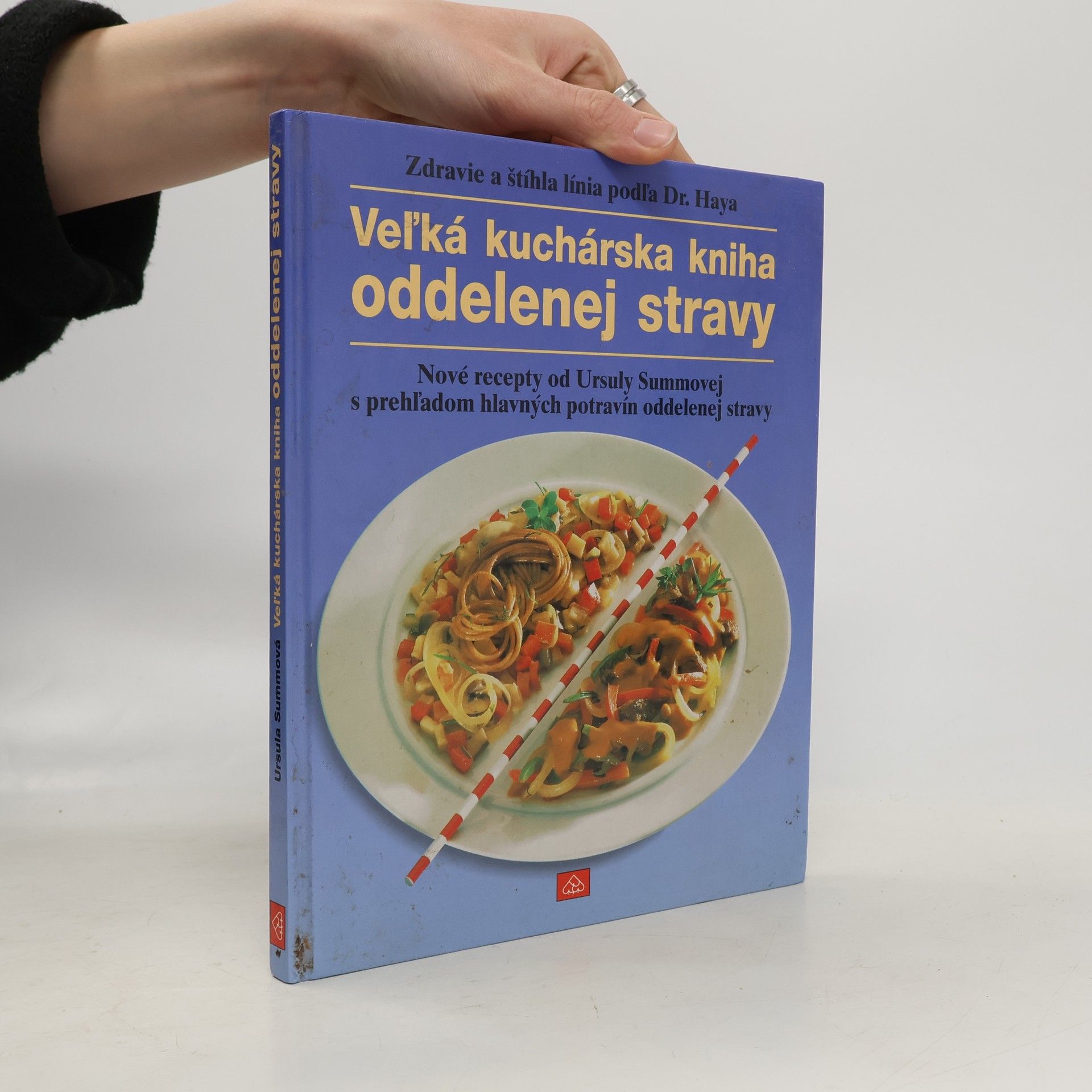 Autorenkollektiv Veľká kuchárska kniha oddelenej stravy